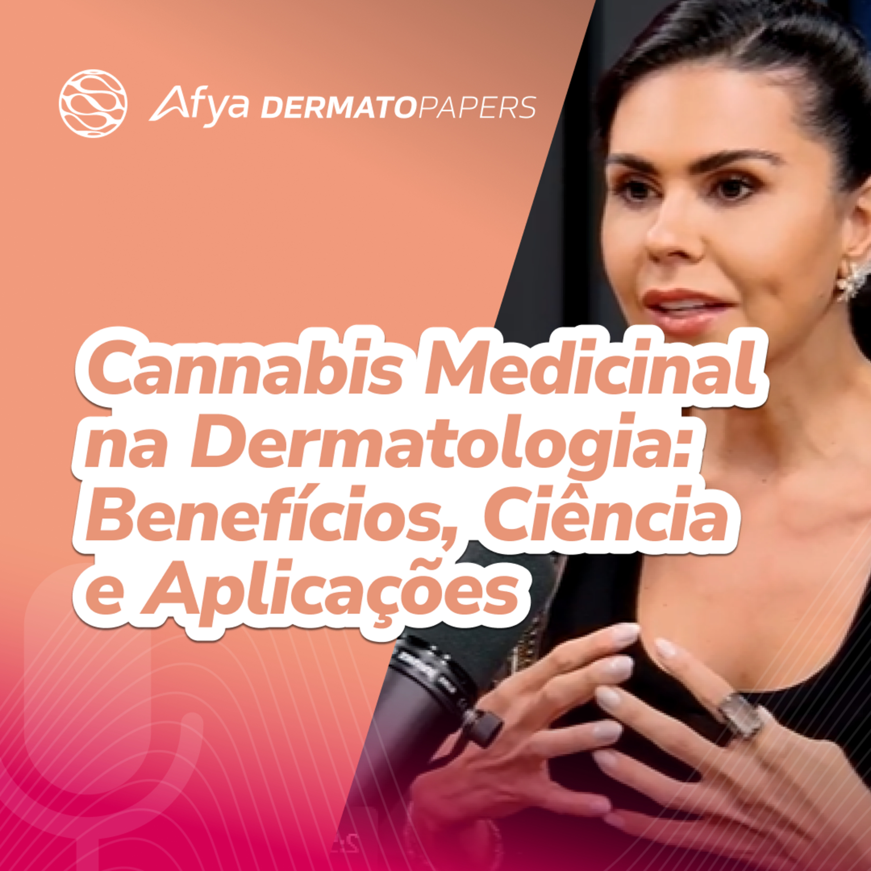 Cannabis Medicinal na Dermatologia: Benefícios, Ciência e Aplicações episode artwork
