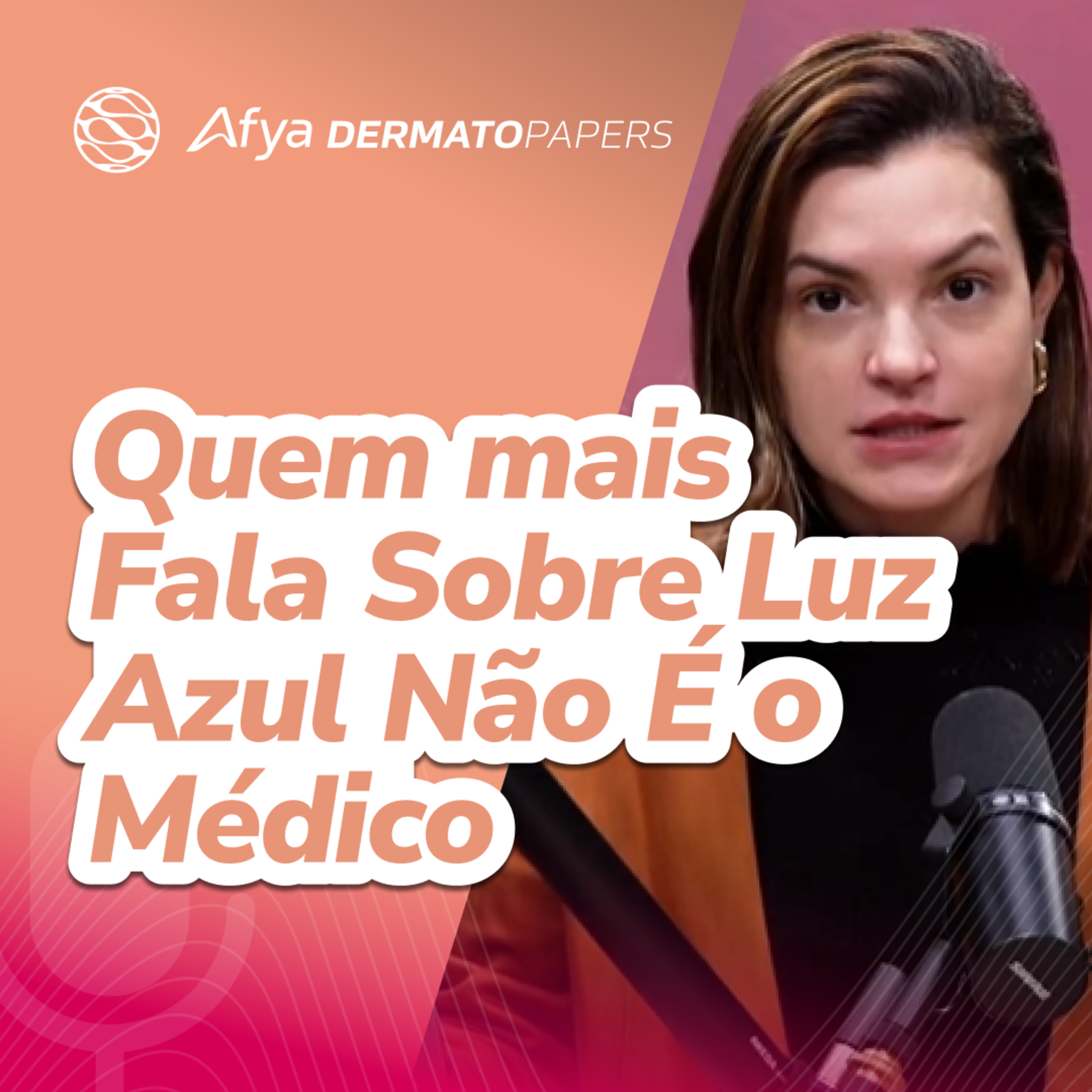 Luz azul - O que os pacientes estão aprendendo? E por quem? episode artwork