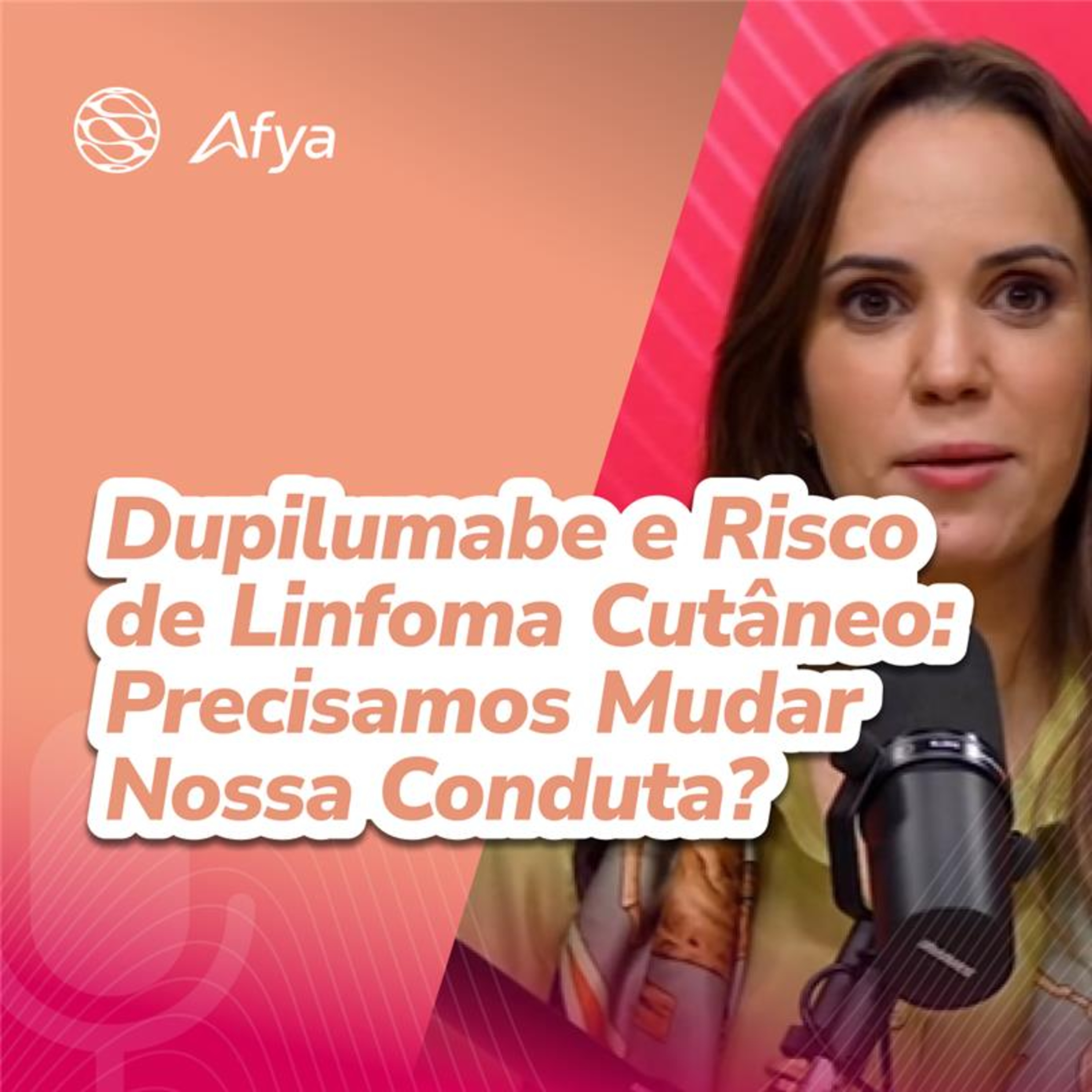 Dupilumabe e risco de linfoma cutâneo: precisamos mudar nossa conduta?  episode artwork
