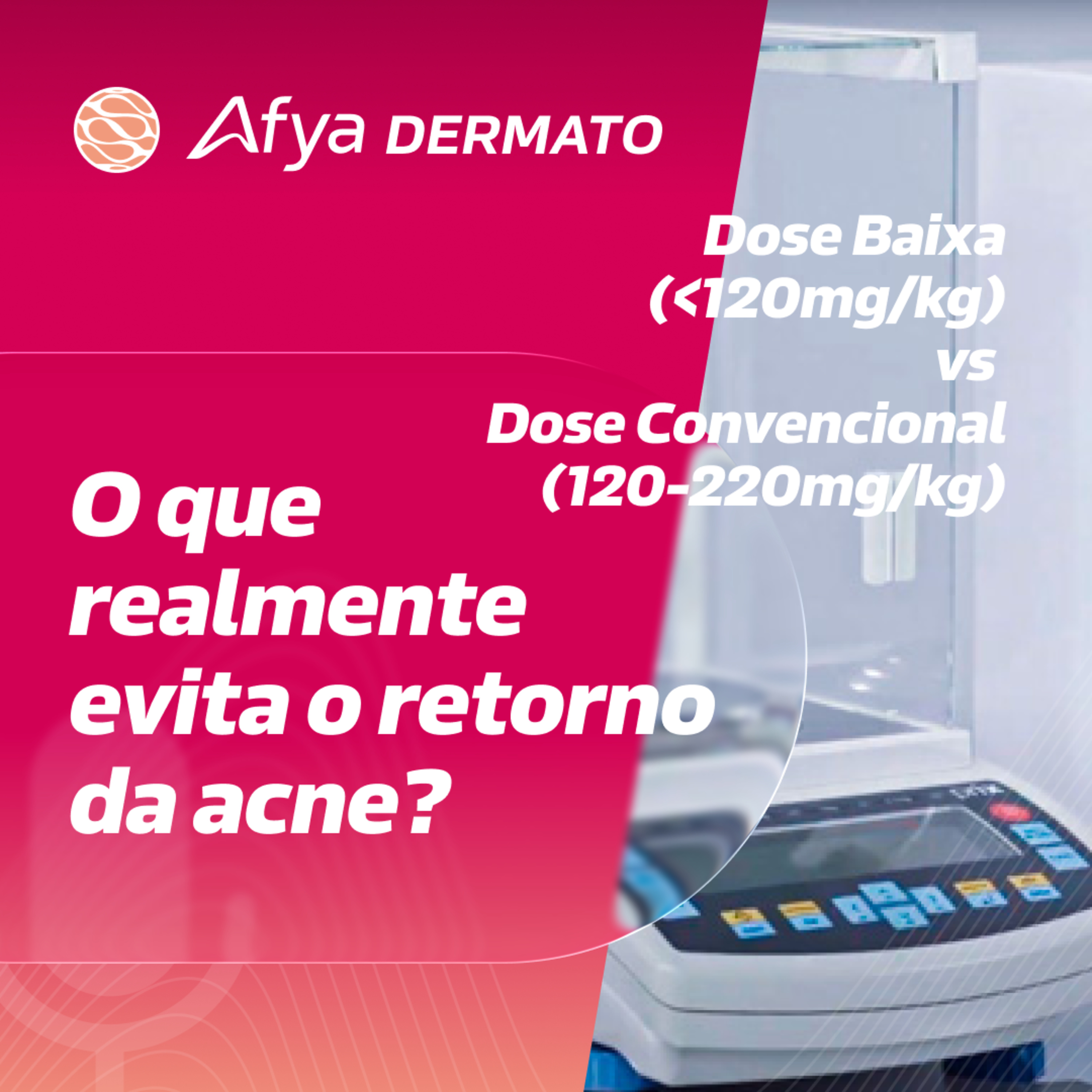Dose Cumulativa: O Fator Determinante para Evitar a Recidiva da Acne? episode artwork