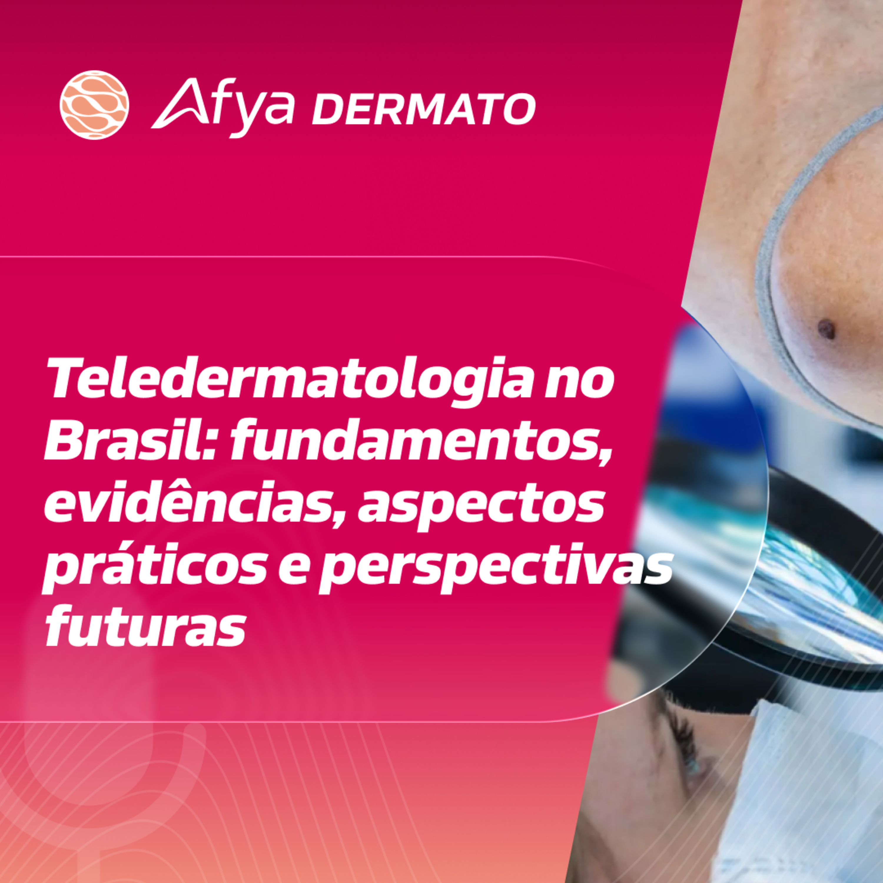 Teledermatologia: onde estamos hoje e para onde a Dermatologia caminha no Brasil episode artwork