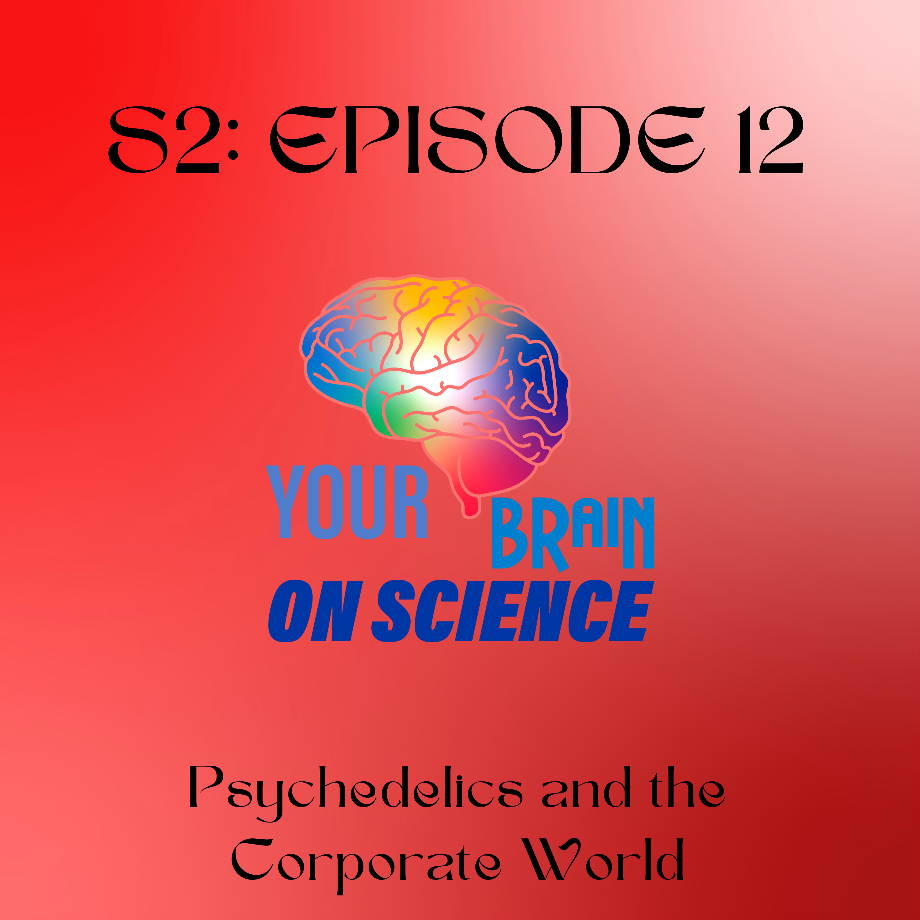 Psychedelic Brain Science