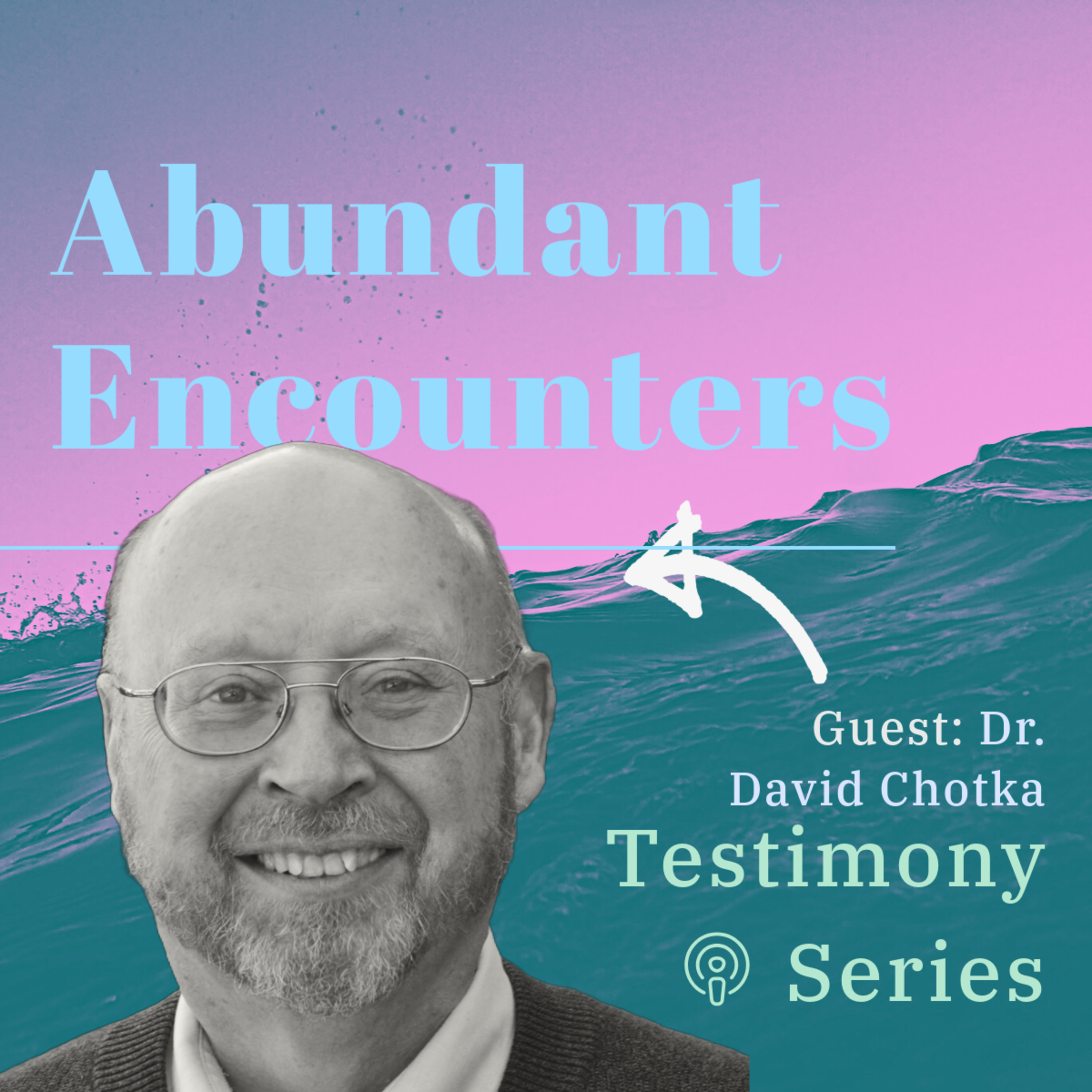 Abundant Encounters