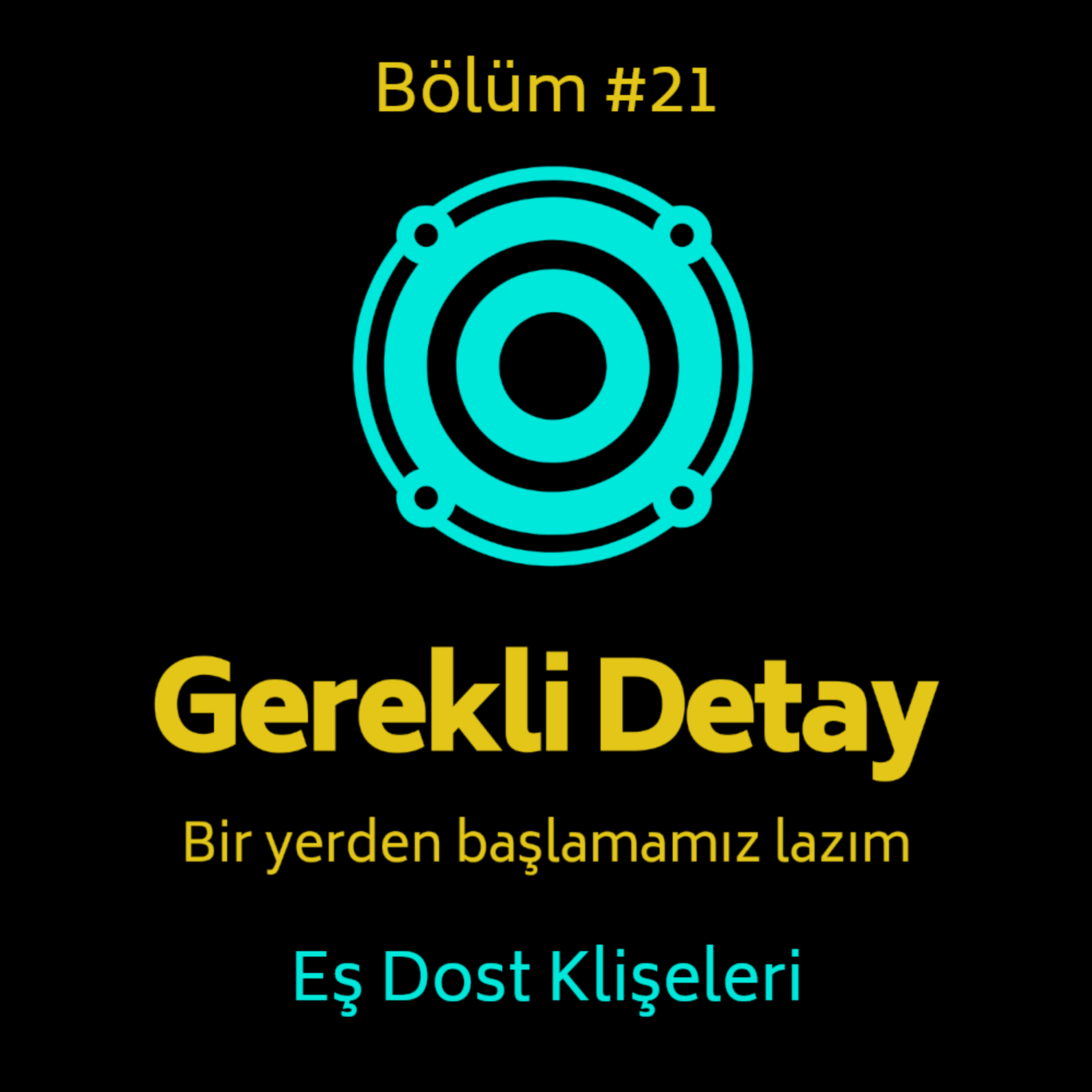 Gerekli Detay
