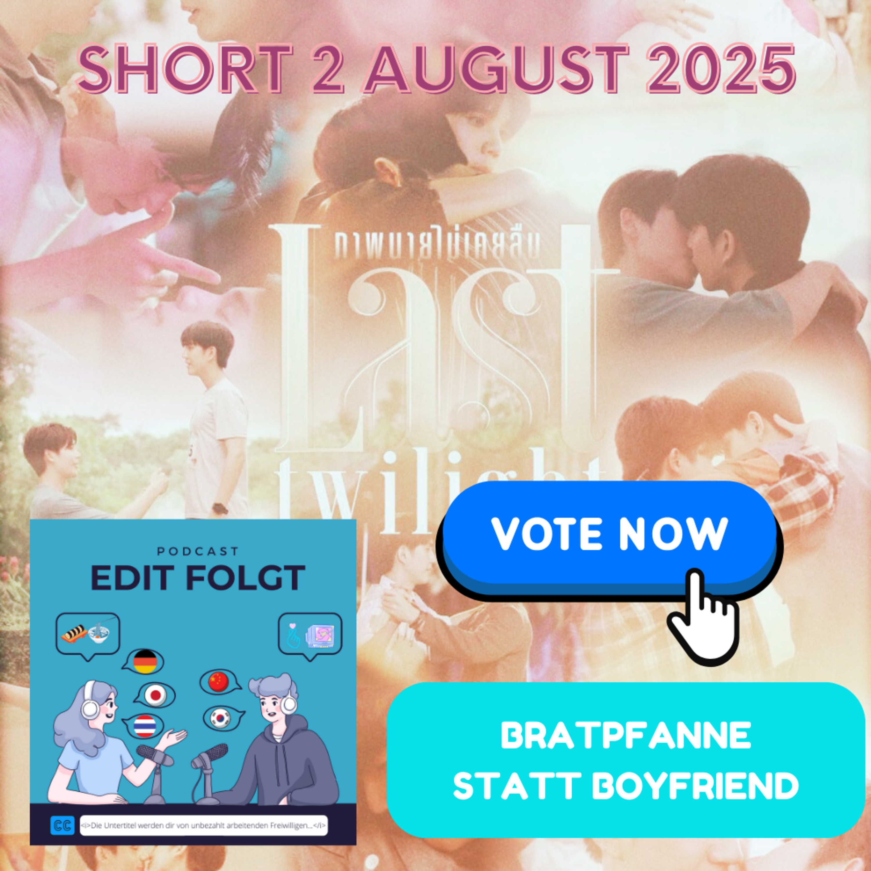 Abstimmung zu unserem Special Bratpfanne statt Boyfriend - Short 2 August 2025