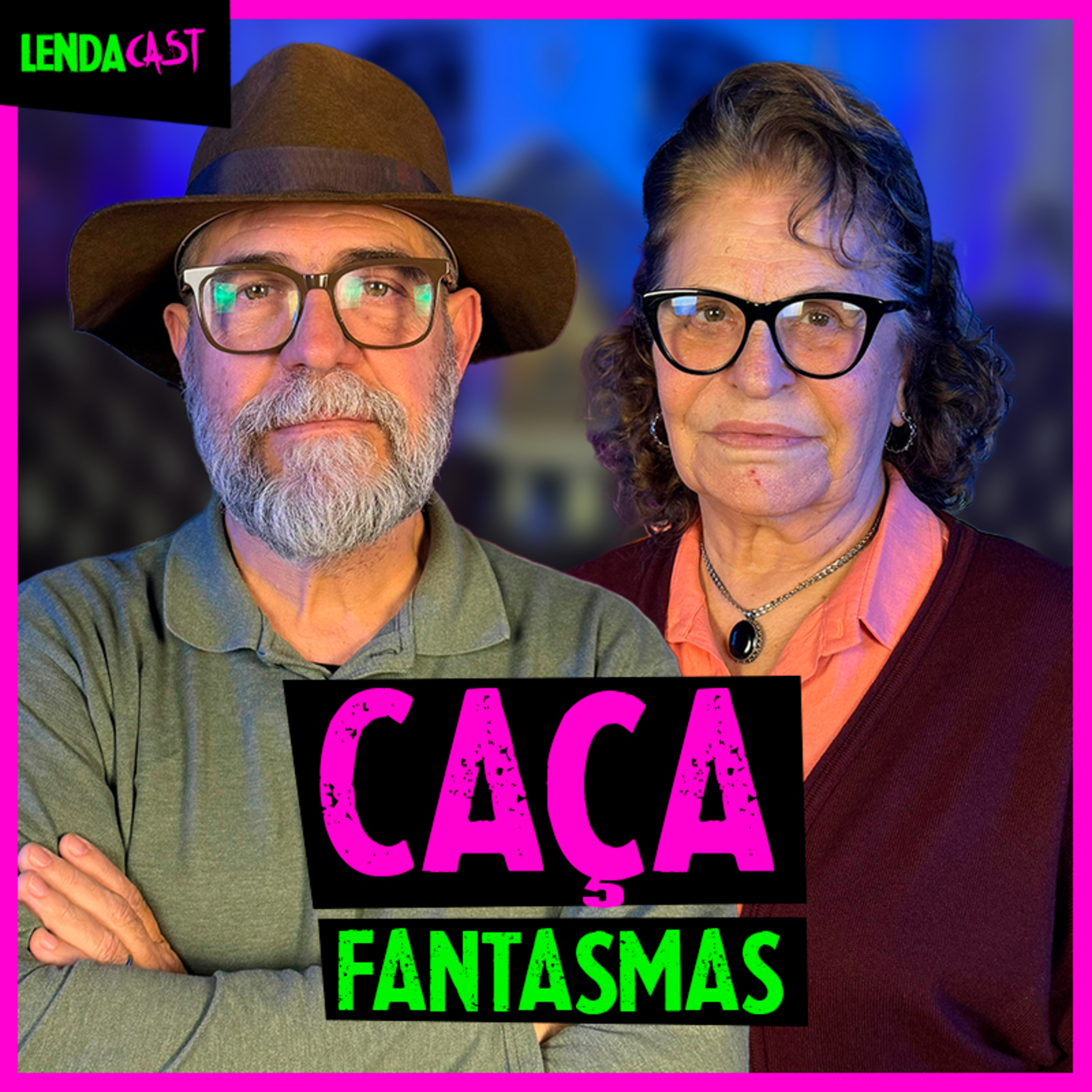 O casal WARREN Brasil: os caça-fantasmas João Tocchetto e Rosa Maria Jaques | LendaCast #129