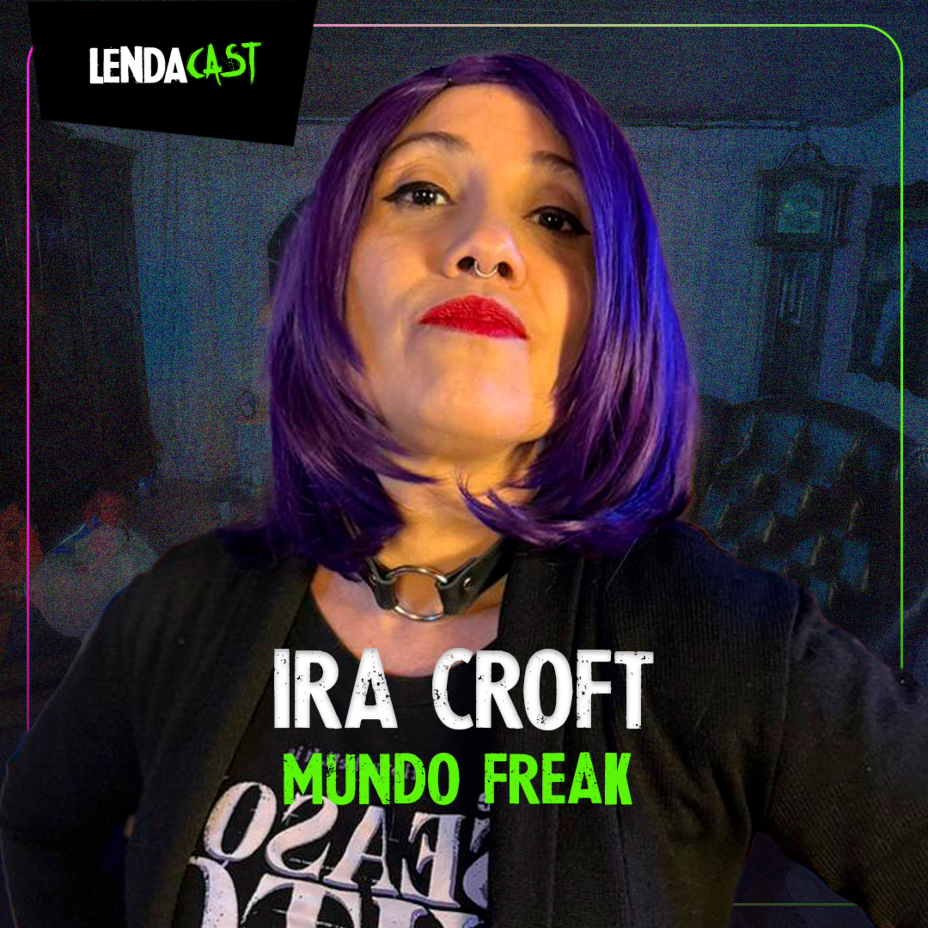 Brinquedos MACABROS da nossa INFÂNCIA com IRA CROFT | LendaCast #147