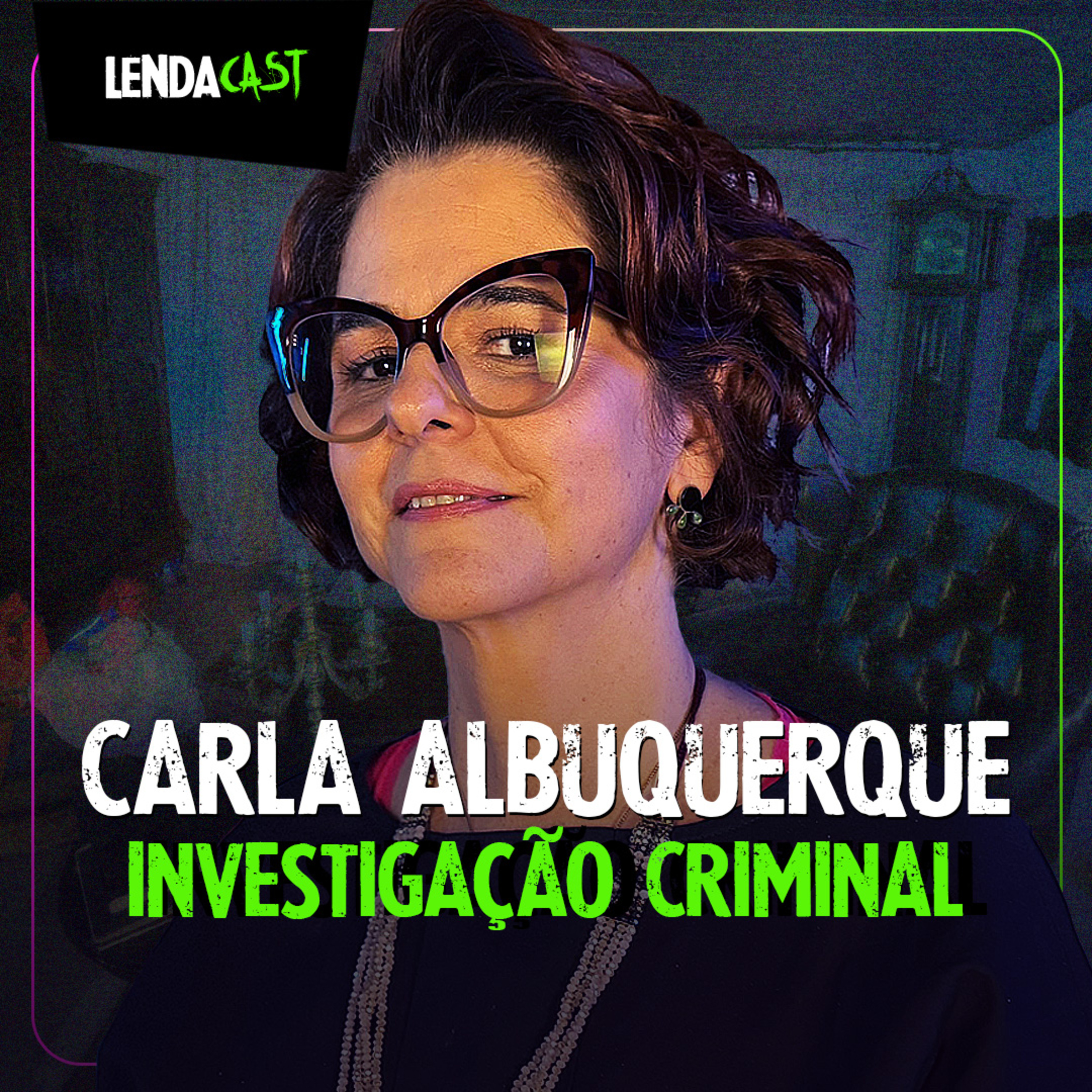 A BIZARRA história por trás das 7 BRUXAS de Guaratuba com Carla Albuquerque | LendaCast #148