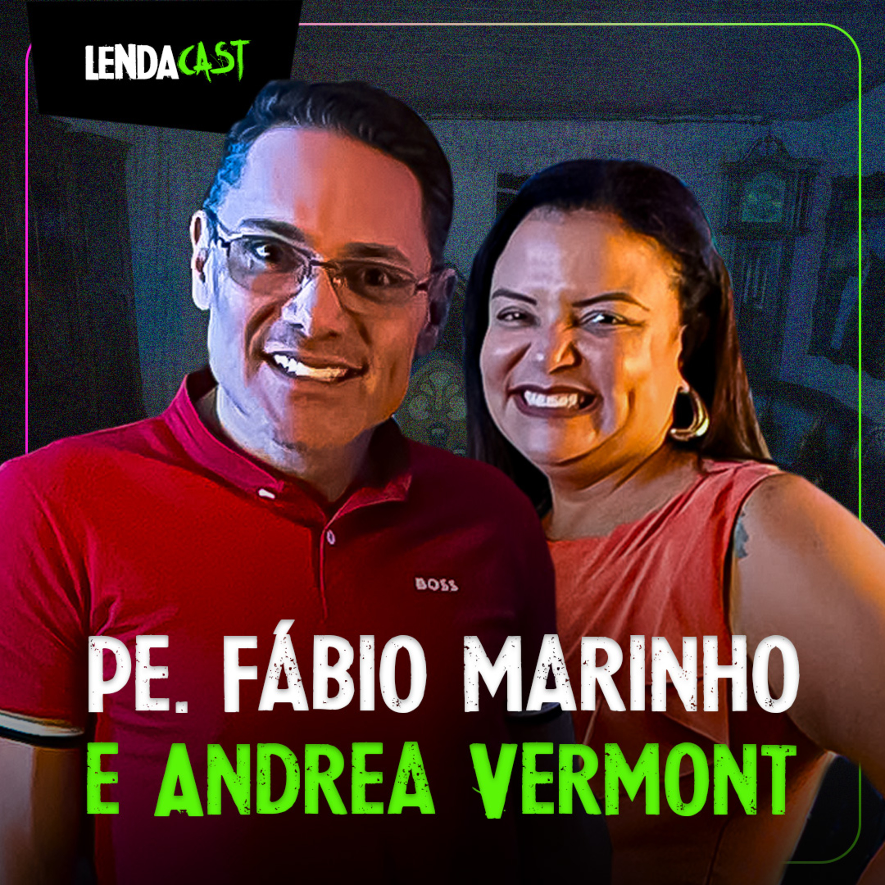 Um PADRE e uma EX-FREIRA com Fábio Marinho e Dra. Andréa Vermont | LendaCast #182