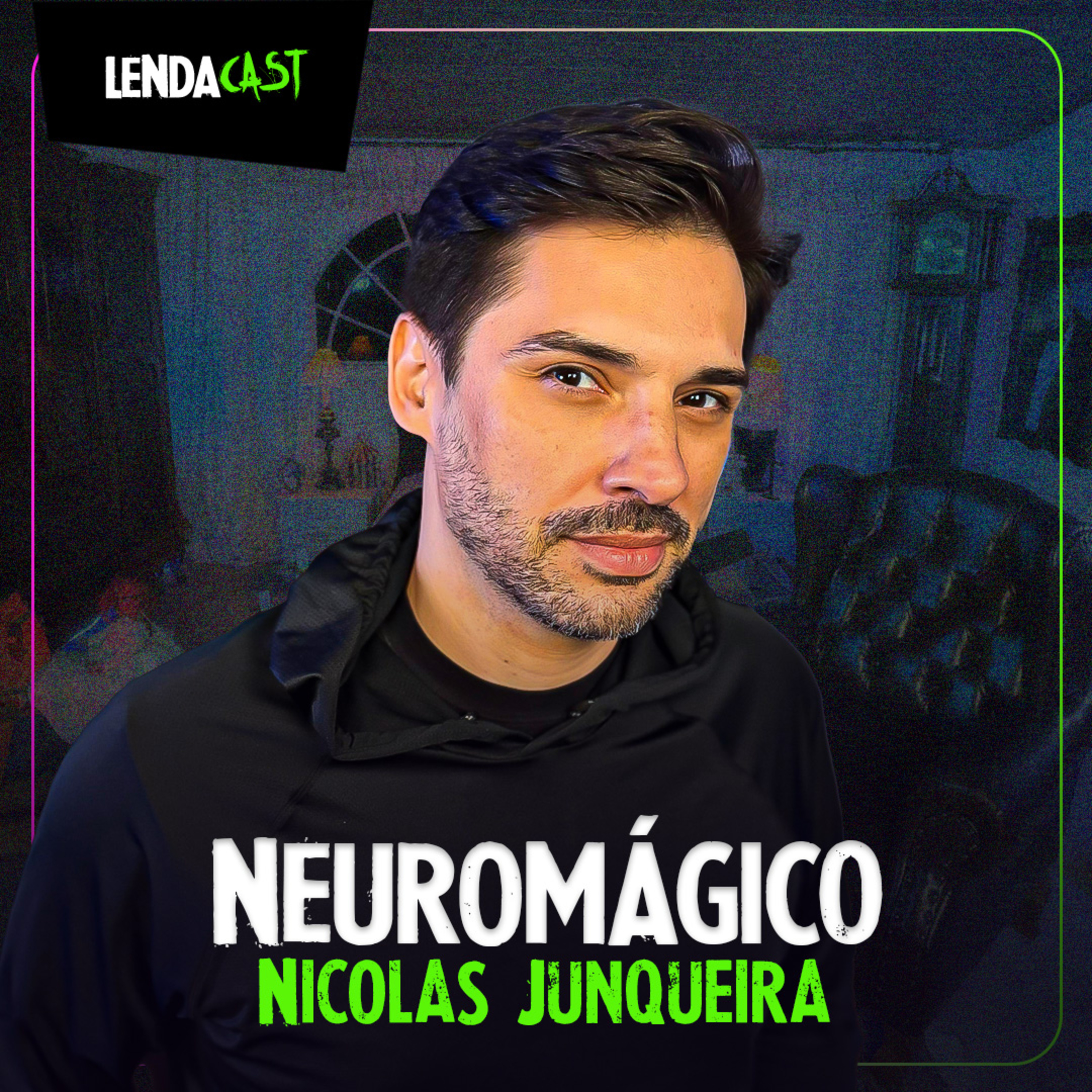 MÁGICAS QUE MANIPULAM A FÉ com o NeuroMágico Nicolas Junqueira | LendaCast #256
