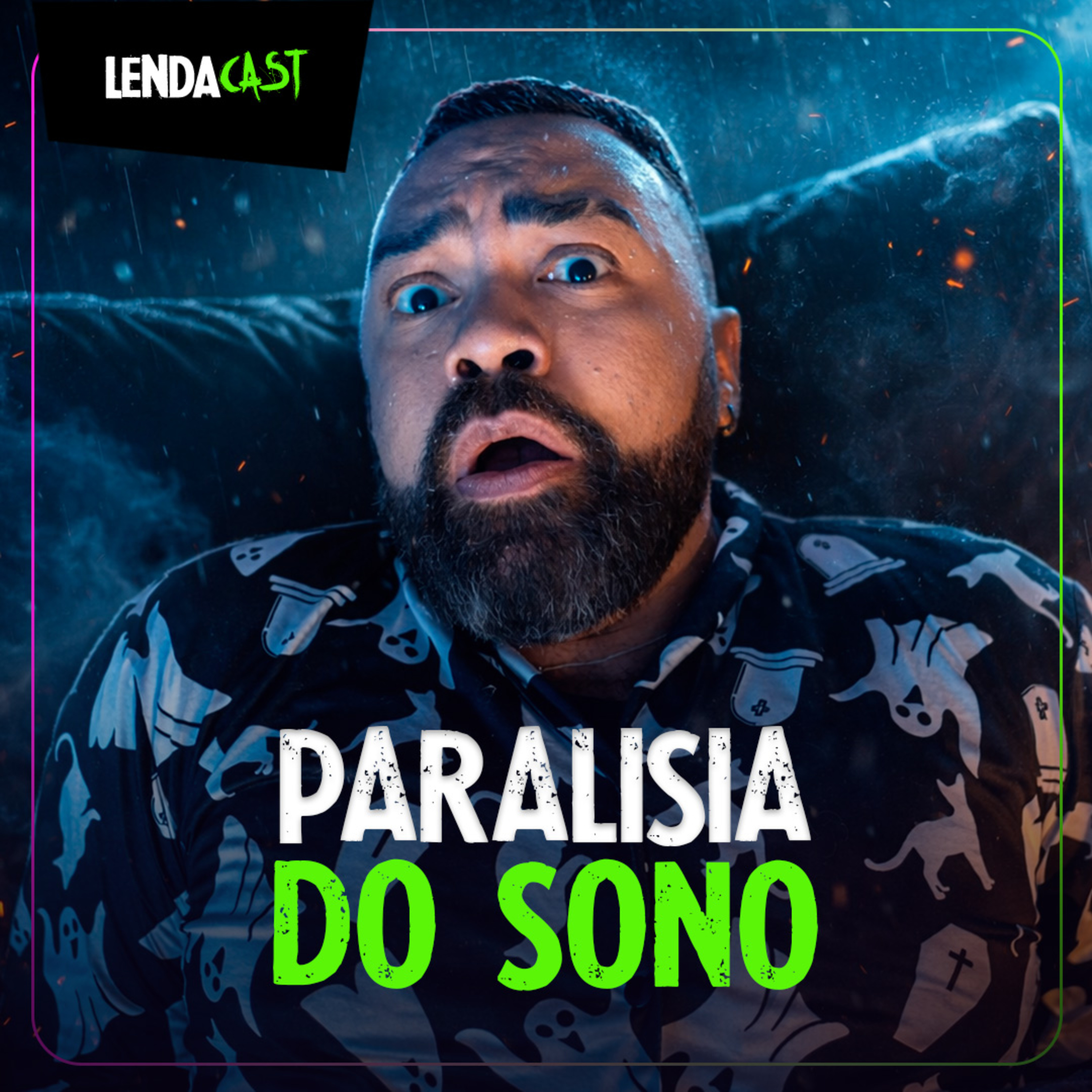 SÓ RELATOS DE TERROR NOTURNO (OU PARALISIA DO SONO) | LendaCast Solo #72