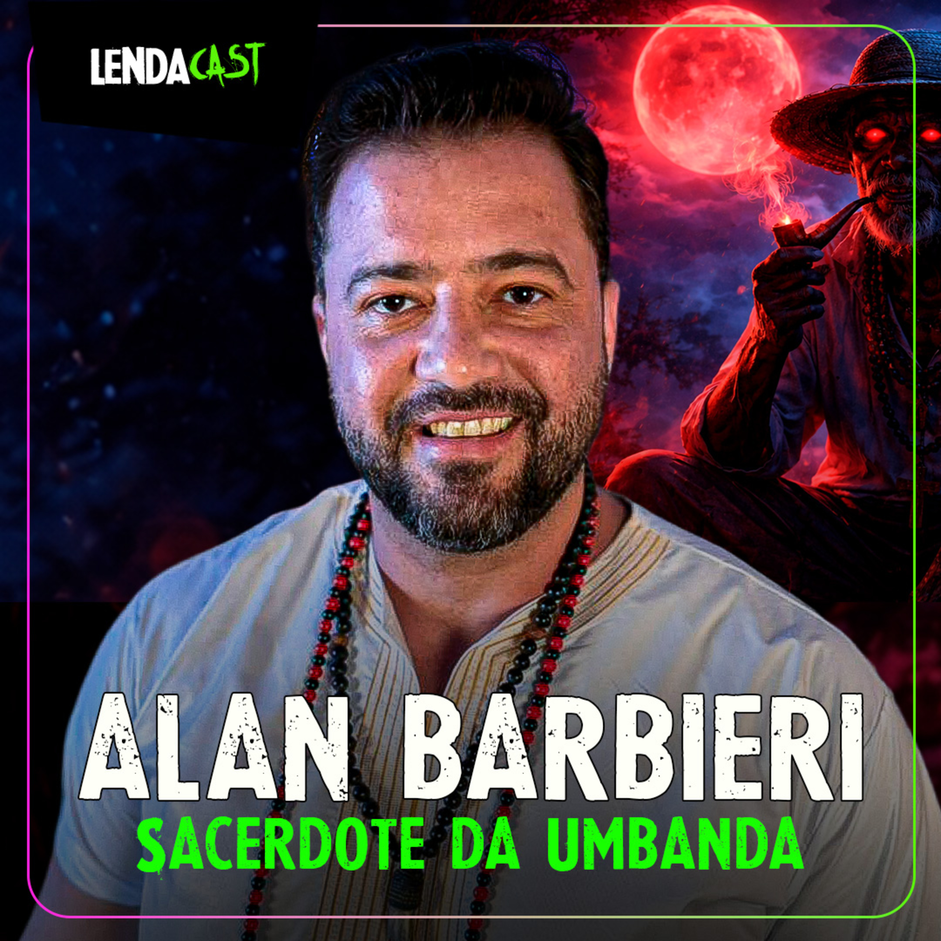 QUAIS AS ENTIDADES CULTUADAS NA UMBANDA - com Alan Barbieri | LendaCast #272