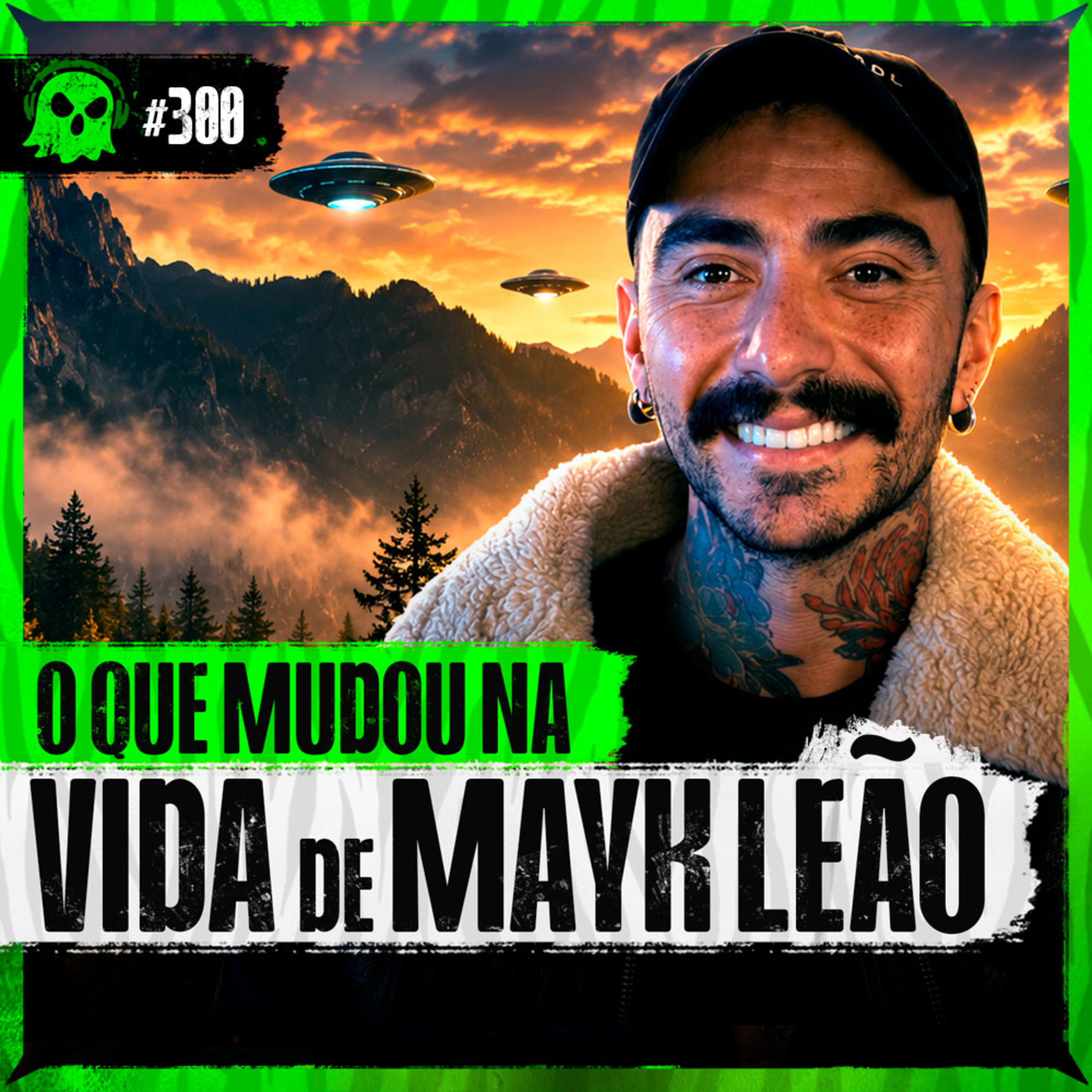 OVNI NO PARANÁ: O QUE MUDOU NA VIDA DE MAYK LEÃO - LendaCast #300