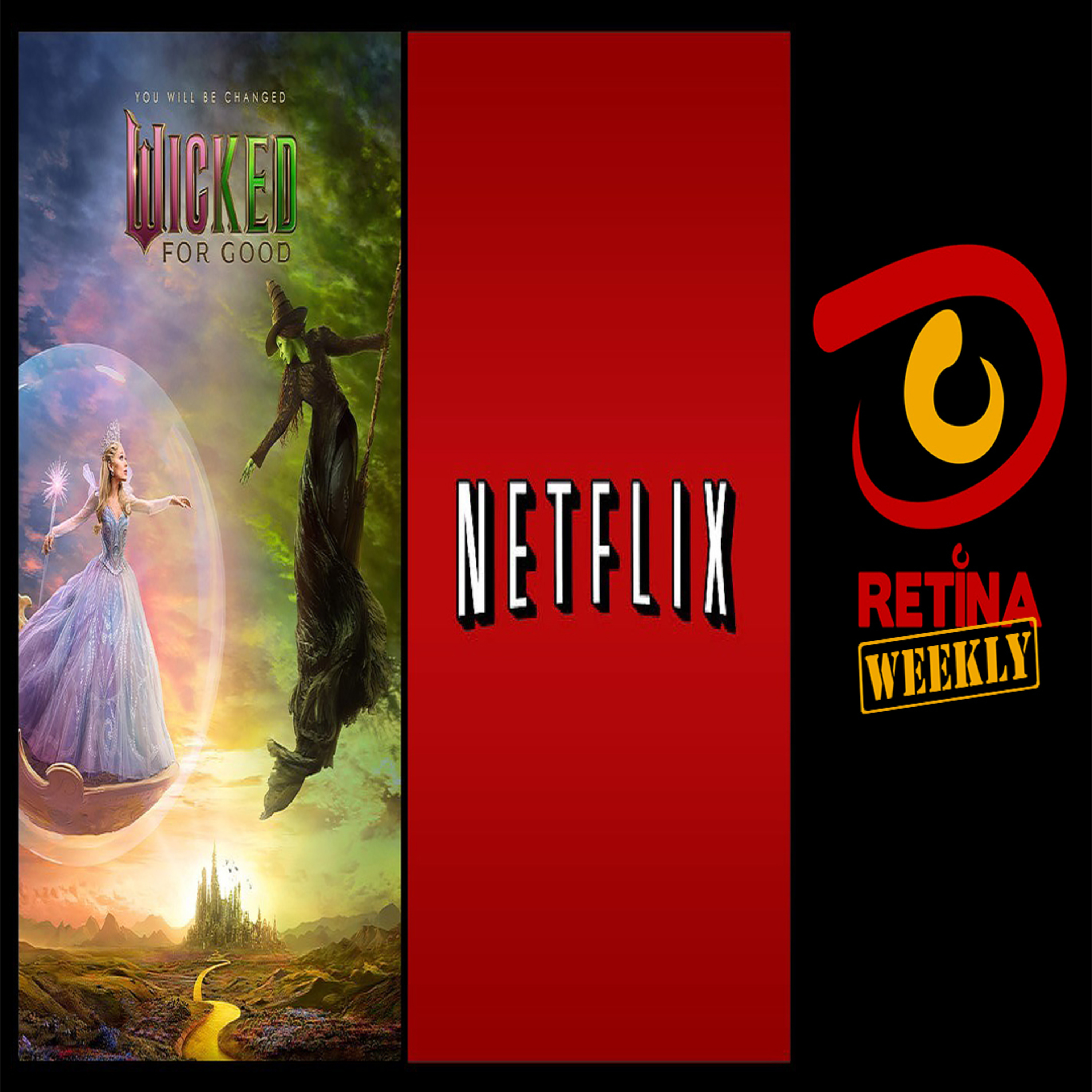 Retina: Weekly #307 - Wicked For Good episode artwork