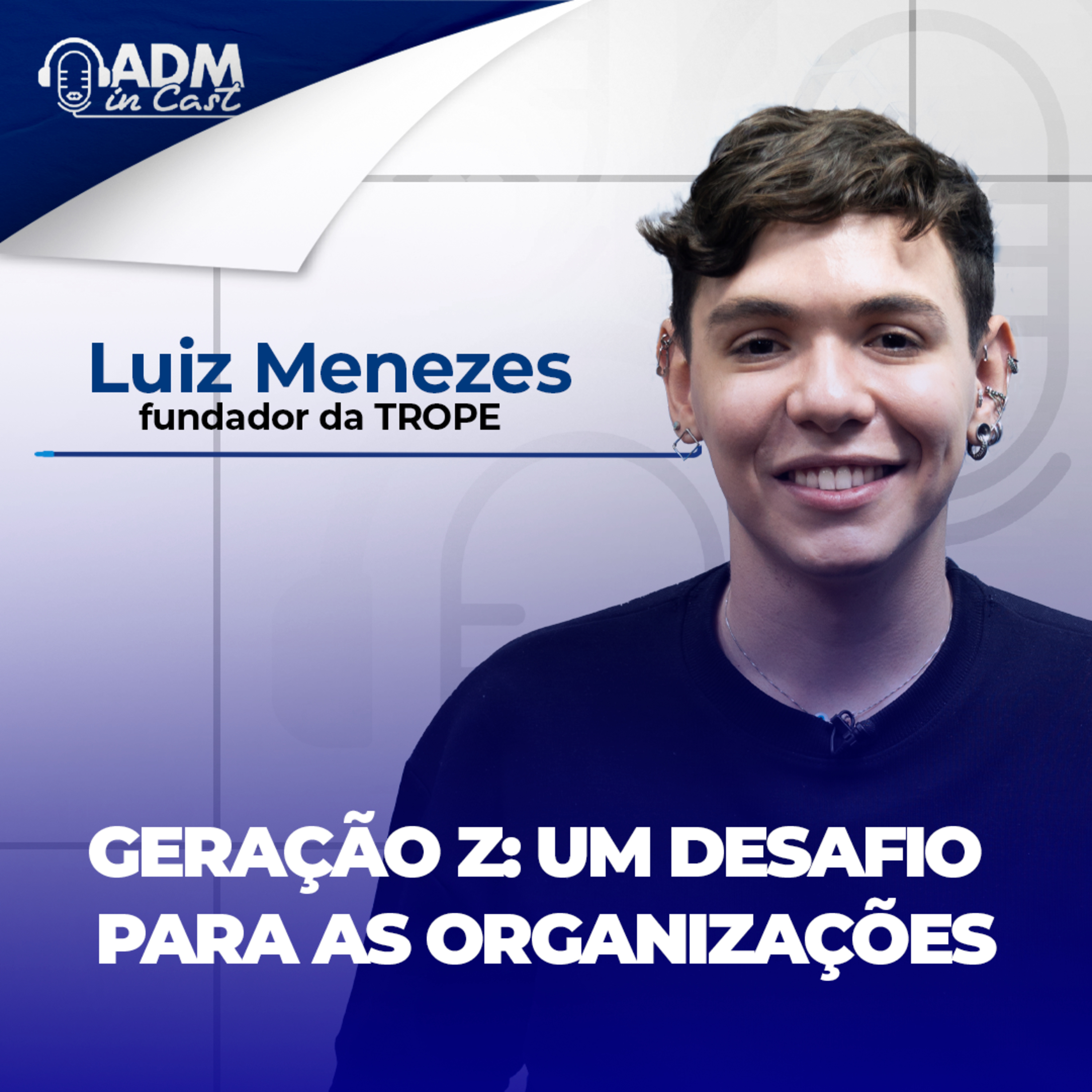 Geração Z: um desafio para as organizações | Luiz Menezes episode artwork