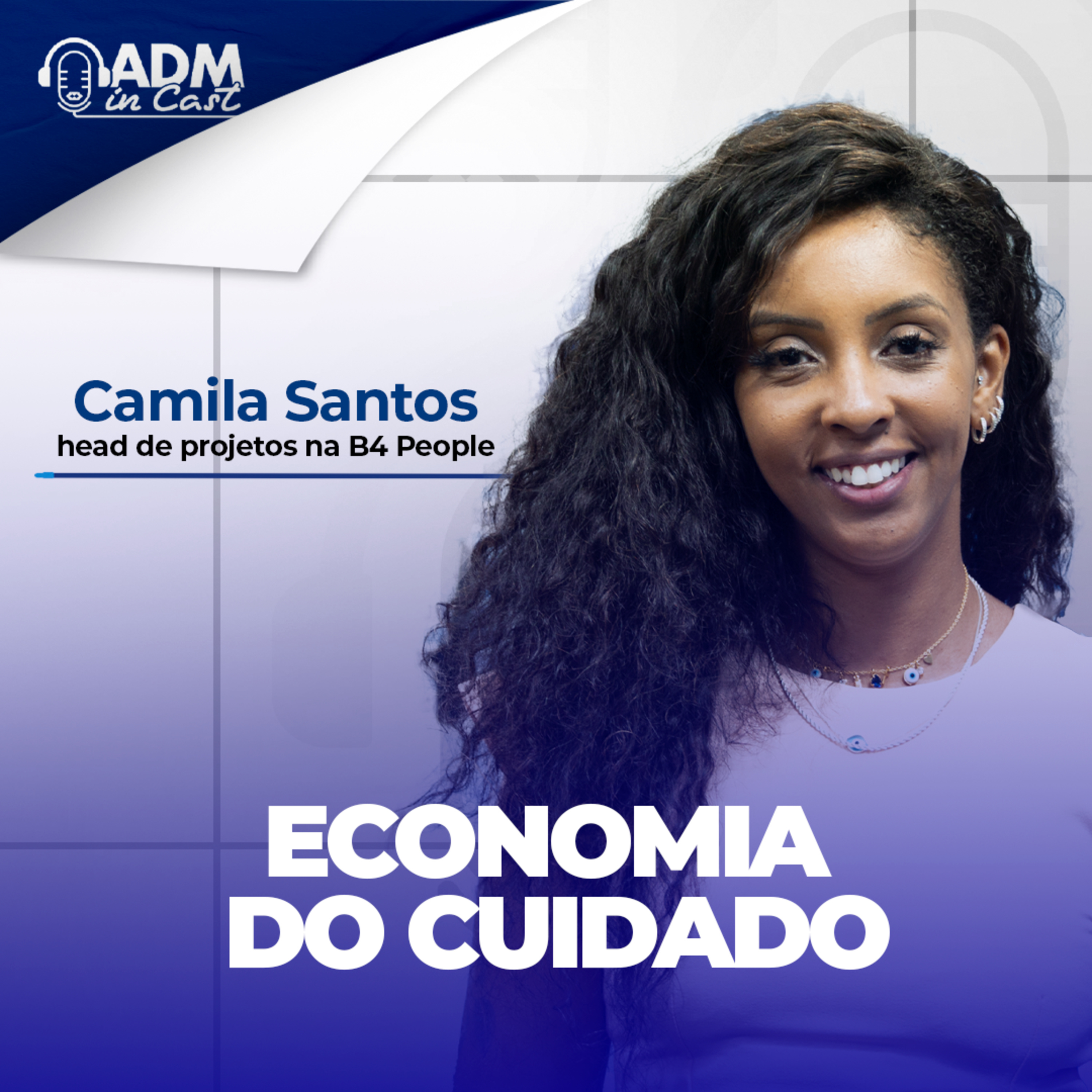Economia do Cuidado | Camila Santos episode artwork