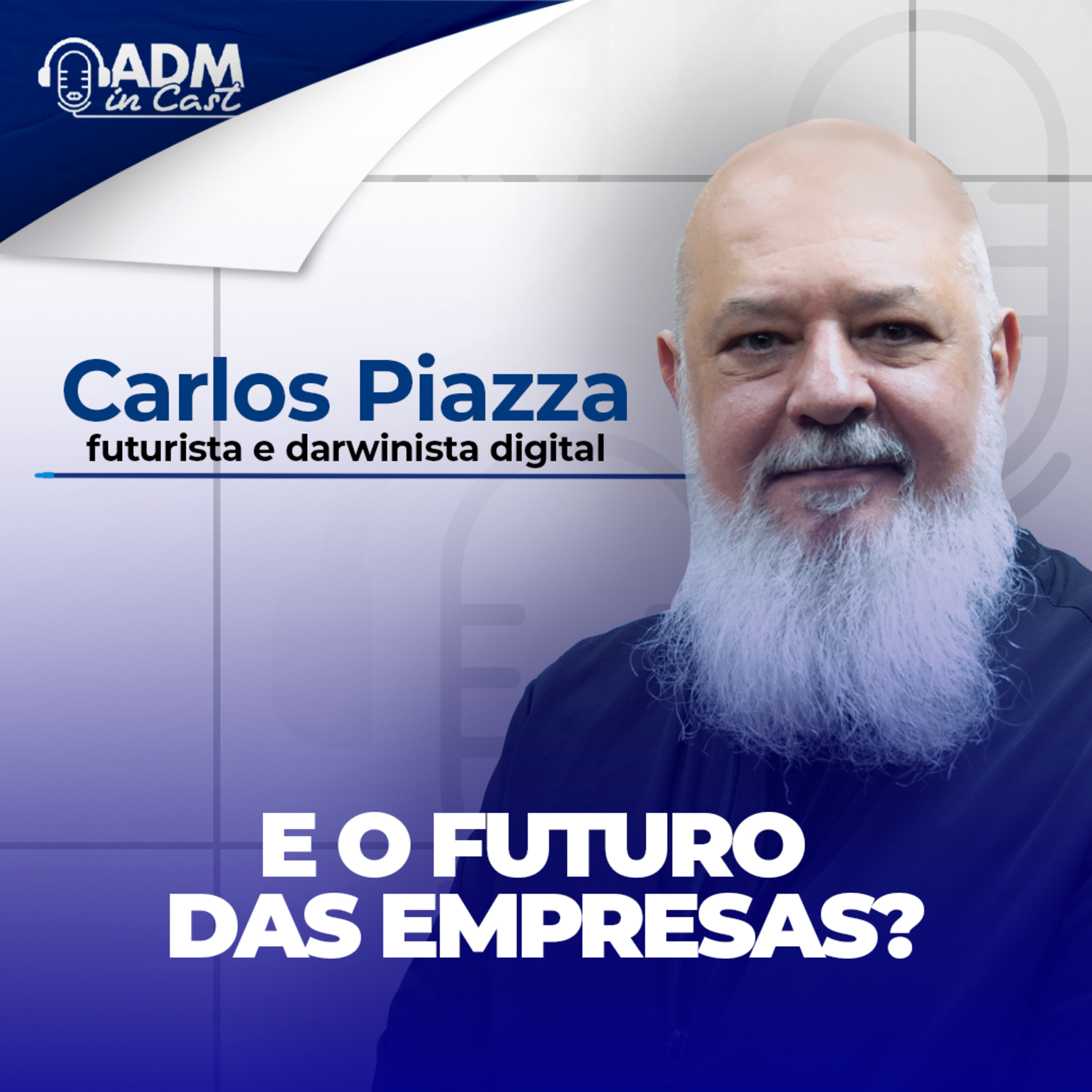 E o futuro das empresas? | Carlos Piazza episode artwork