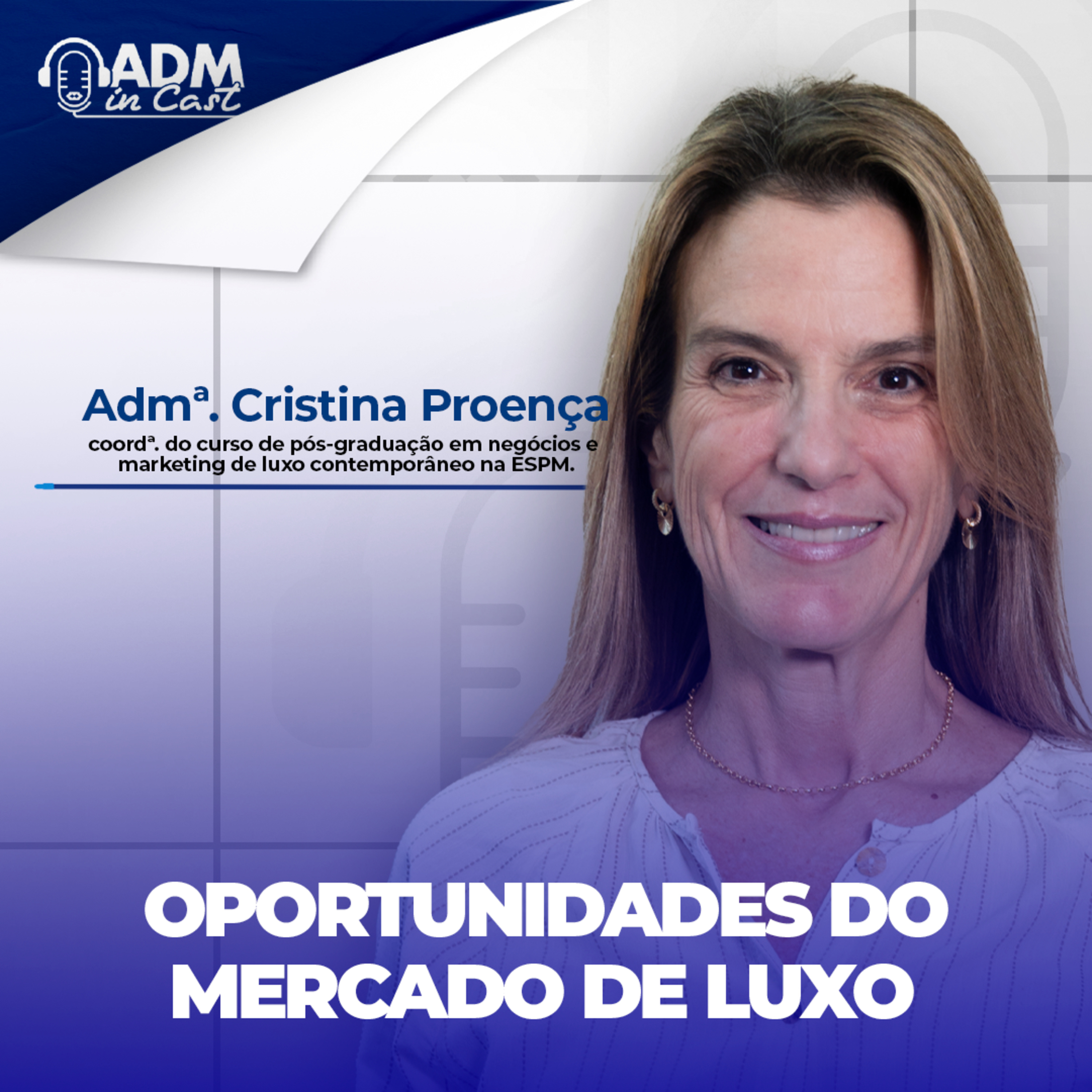 Oportunidades do Mercado de Luxo | Admª. Cristina Proença episode artwork