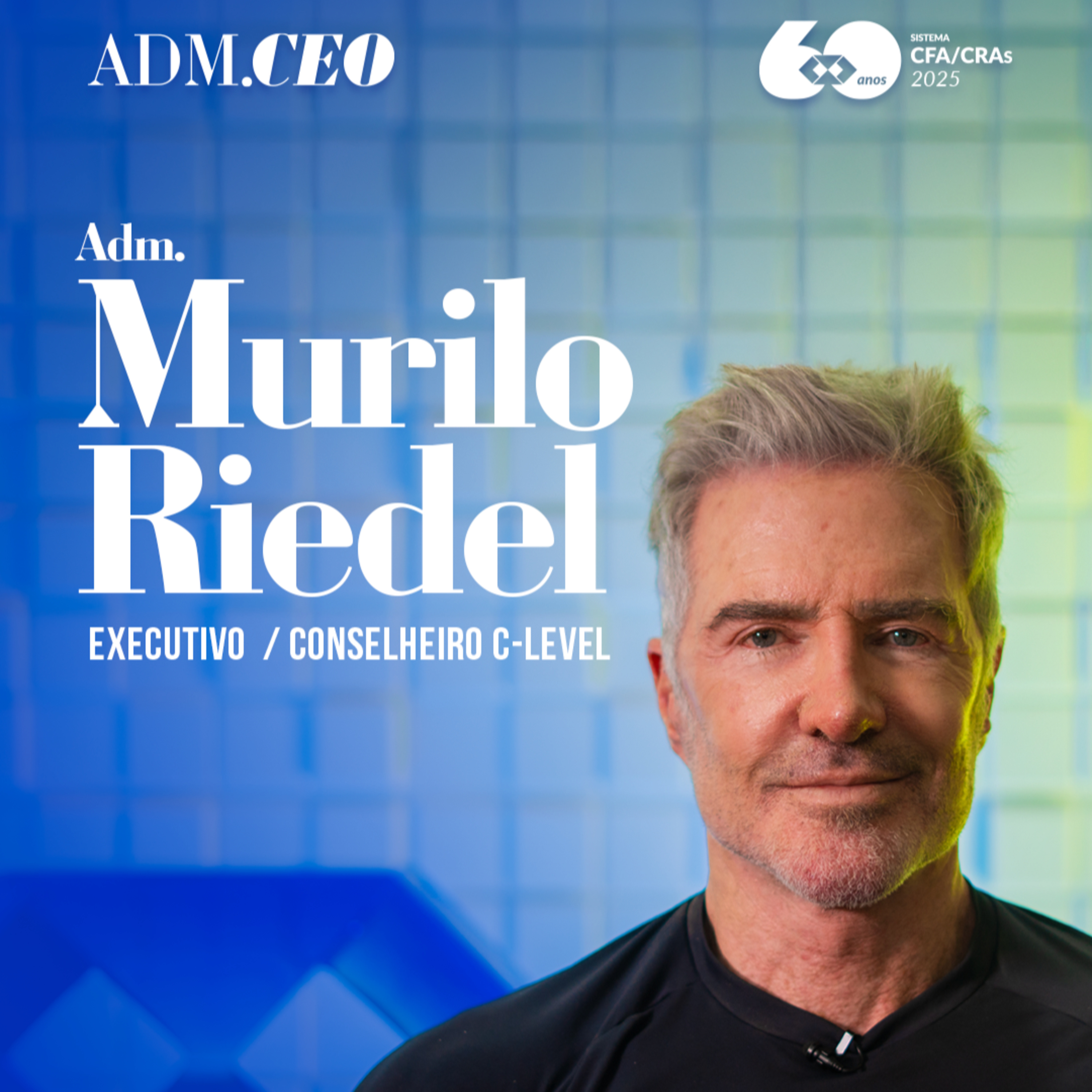 ADM.CEO Murilo Riedel | Executivo e conselheiro C-level episode artwork