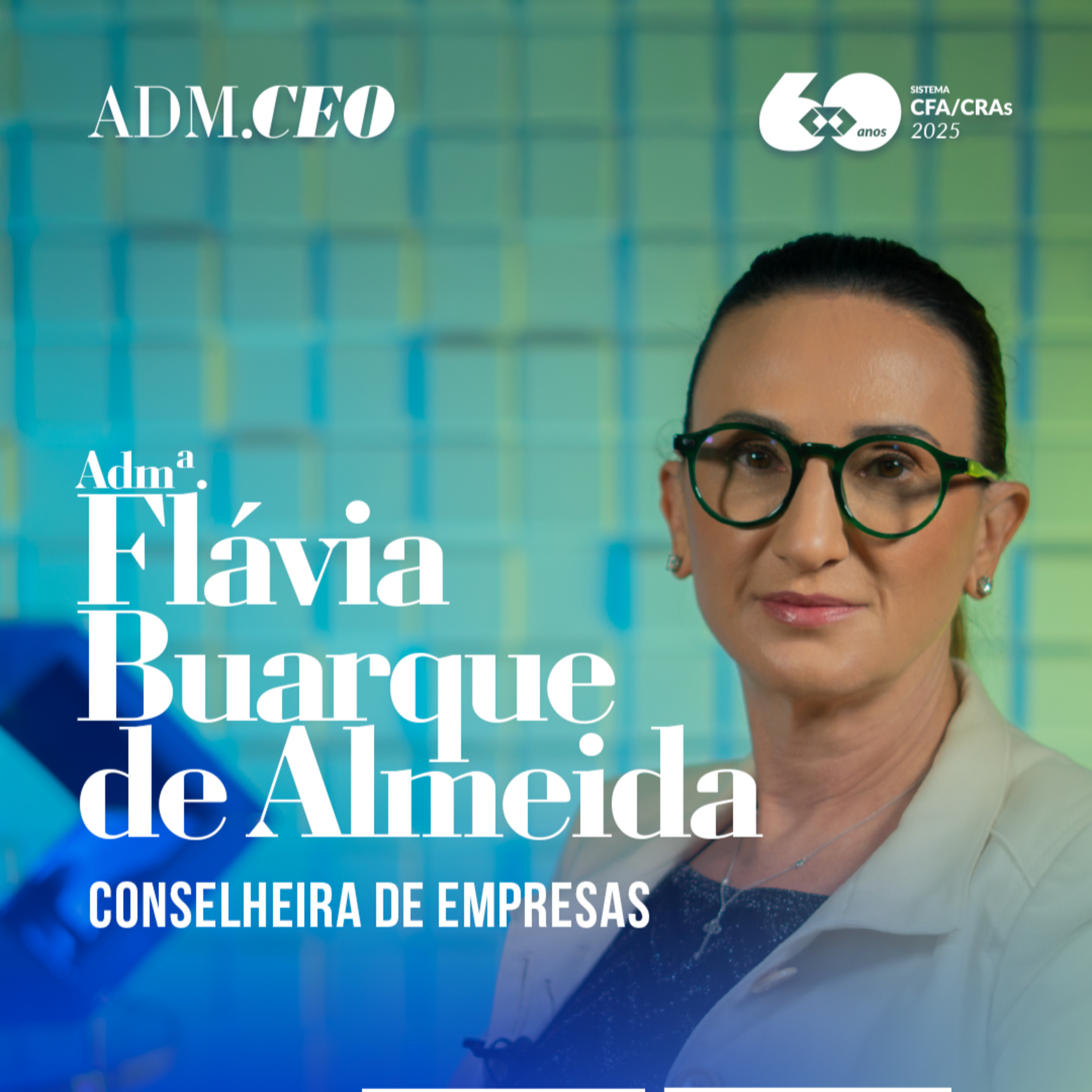 ADM.CEO Flávia Buarque de Almeida | Conselheira episode artwork