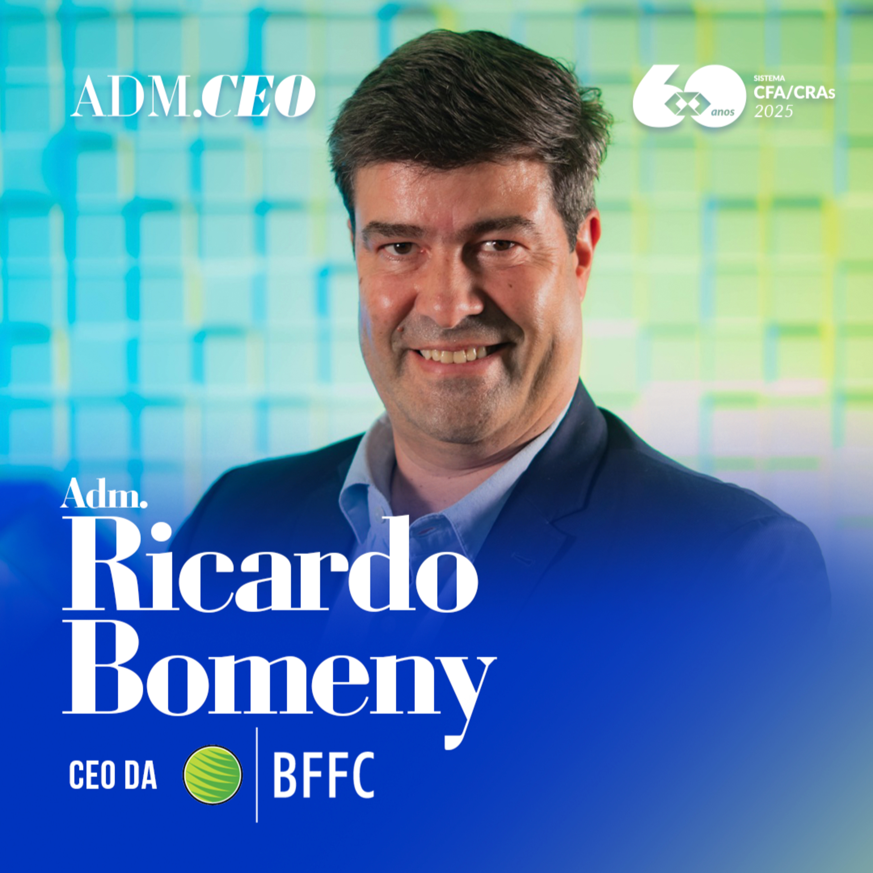 ADM.CEO Ricardo Bomeny | CEO da BFFC episode artwork