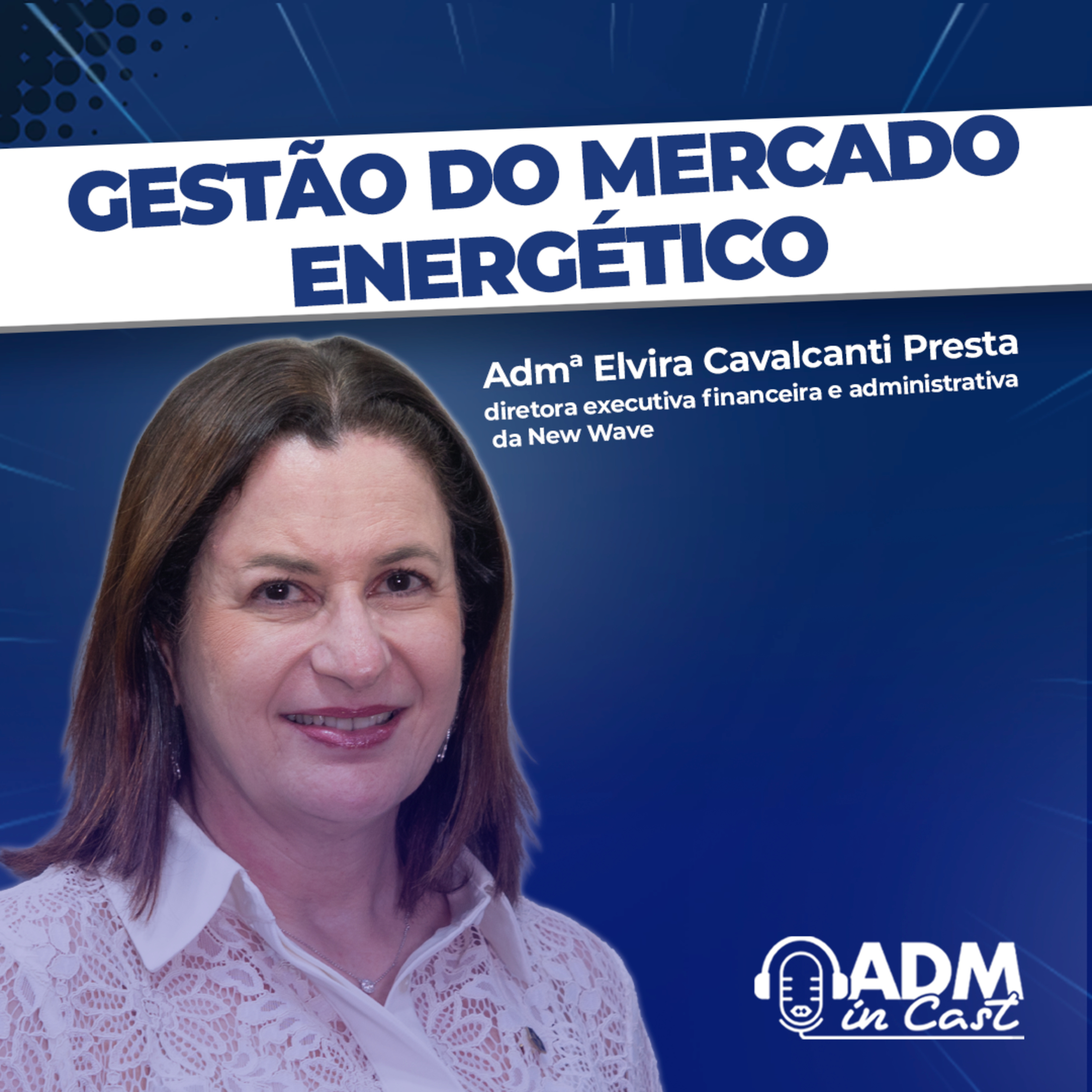 De trainee a líder de uma oferta de R$ 33 Bilhões | Admª Elvira Presta episode artwork