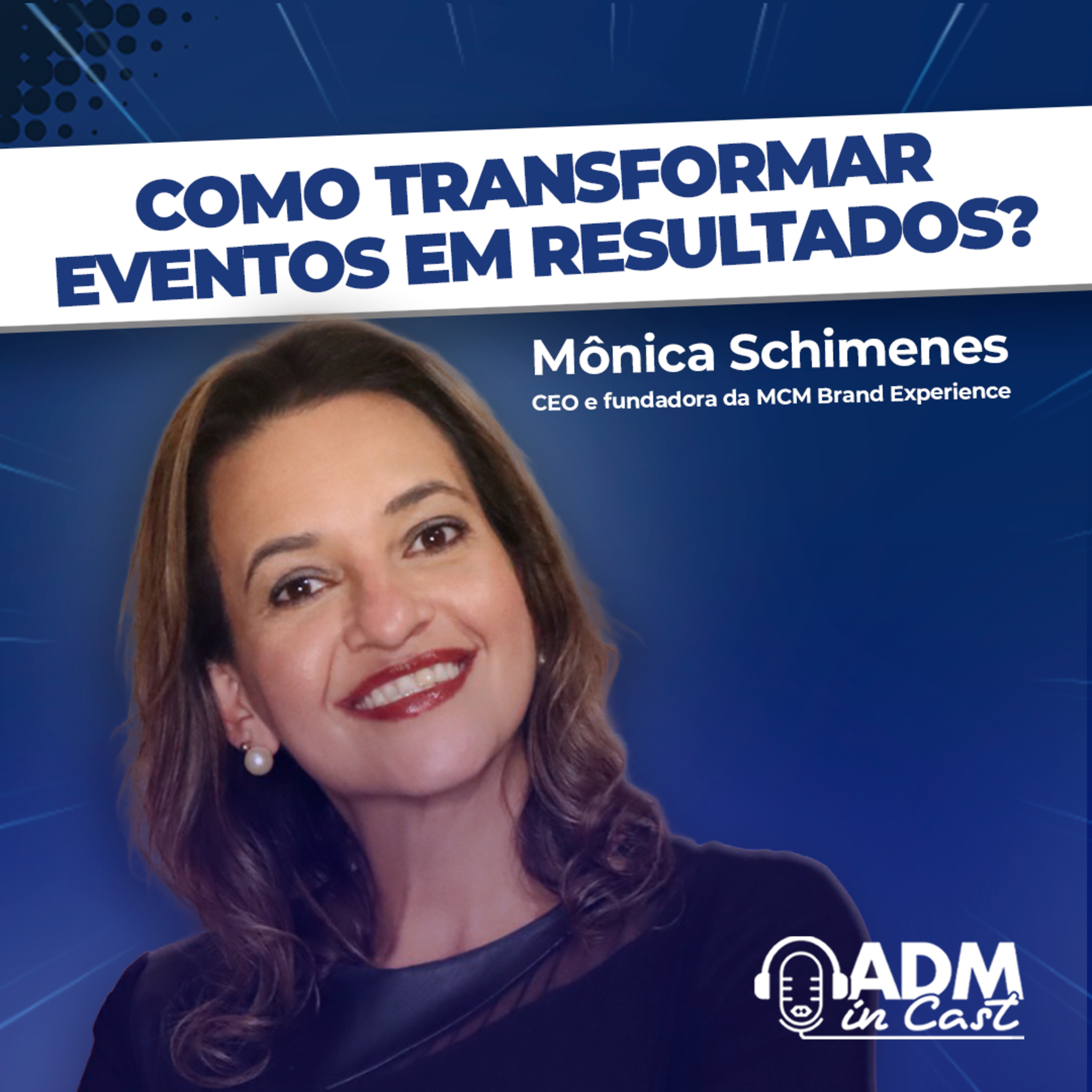 Negócios, conexão e valor para marcas | Monica Schimenes #286 episode artwork