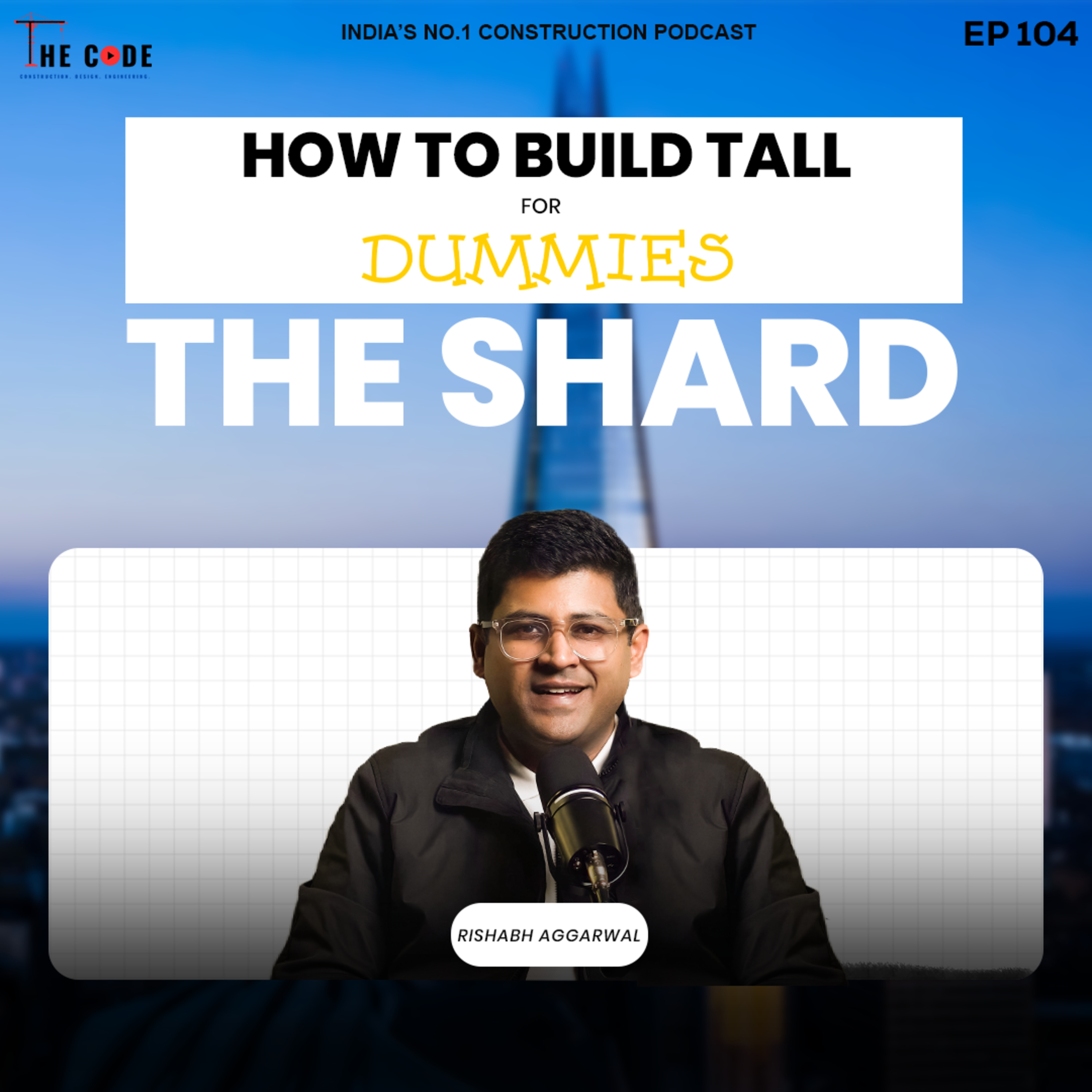 The CODE Construction. Design. Engineering.India\'s No.1 Construction Podcast