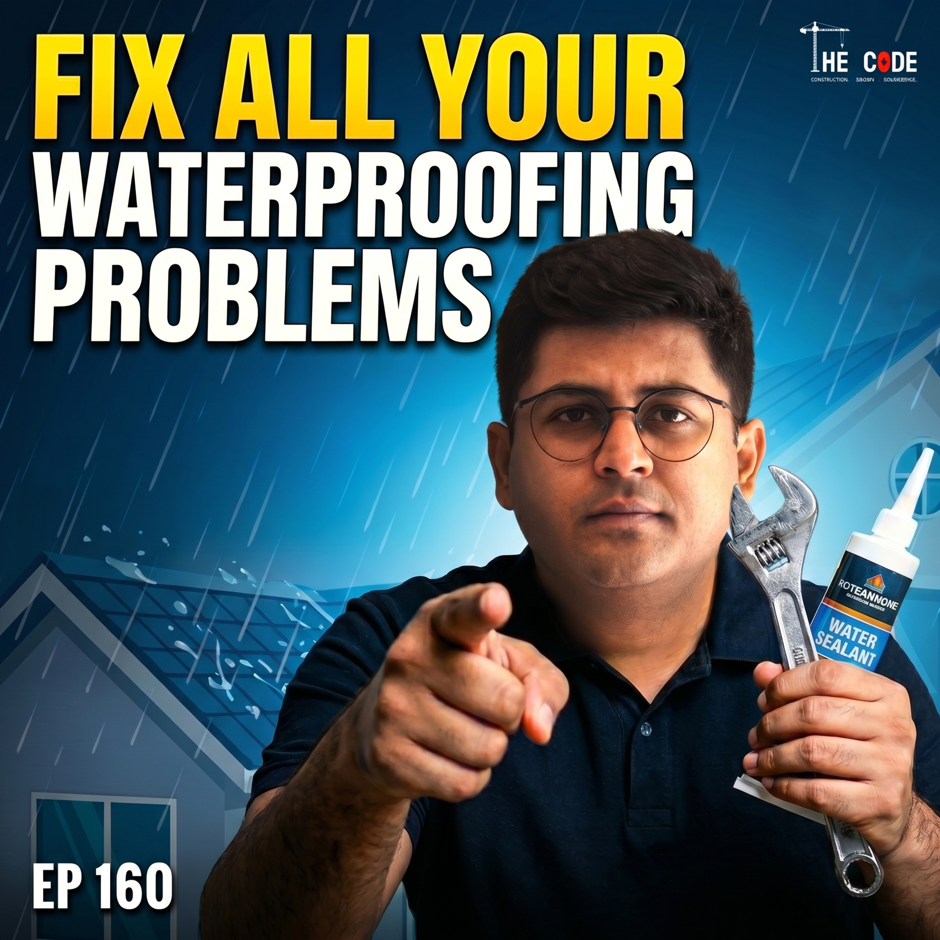 Fix All Your Waterproofing Problems | India Ka Sabse Mishandled Construction Material | EP 160 episode artwork