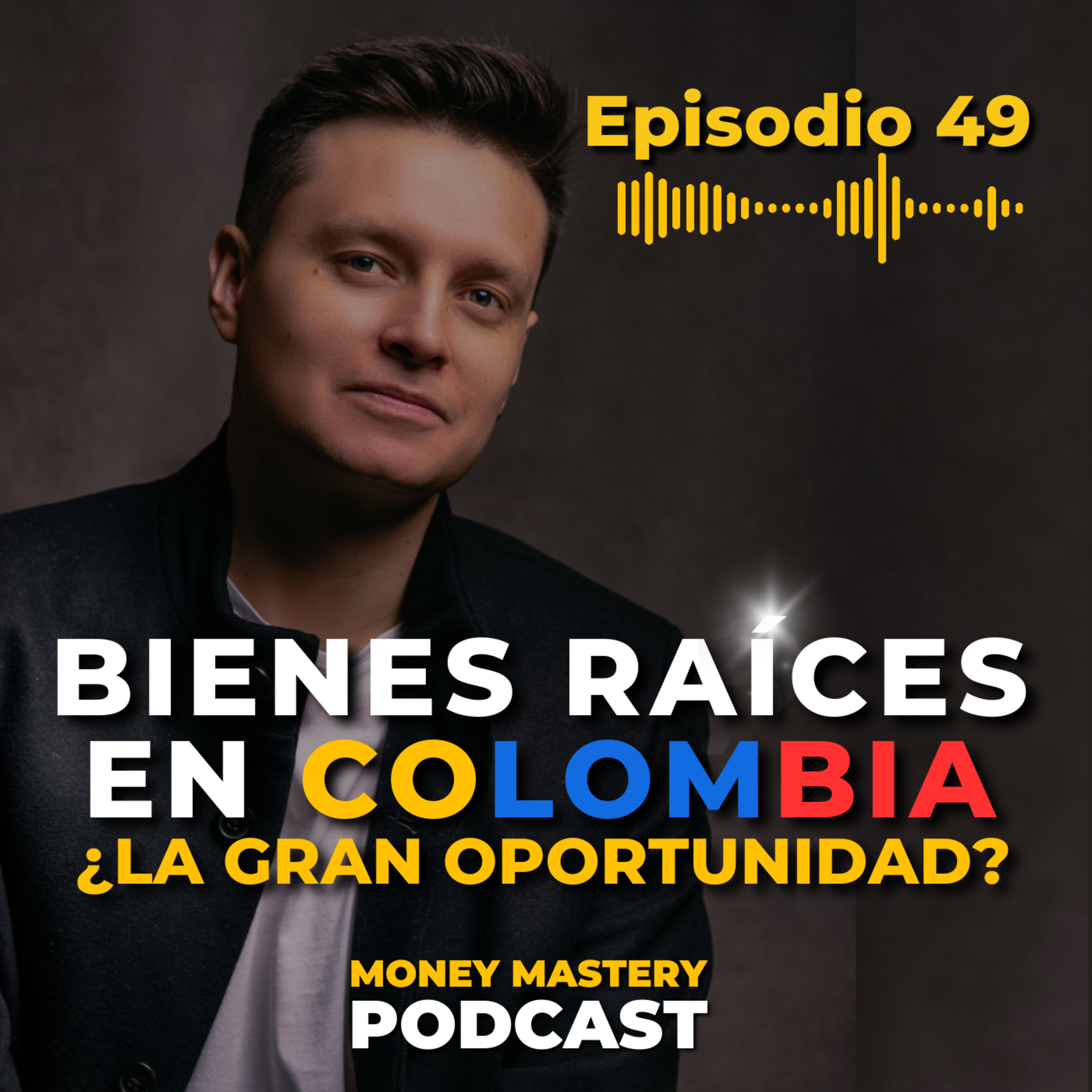 EP 49: ¿Cómo Invertir desde cero en Bienes Raíces | Entrevista con Lucas Gomez episode artwork