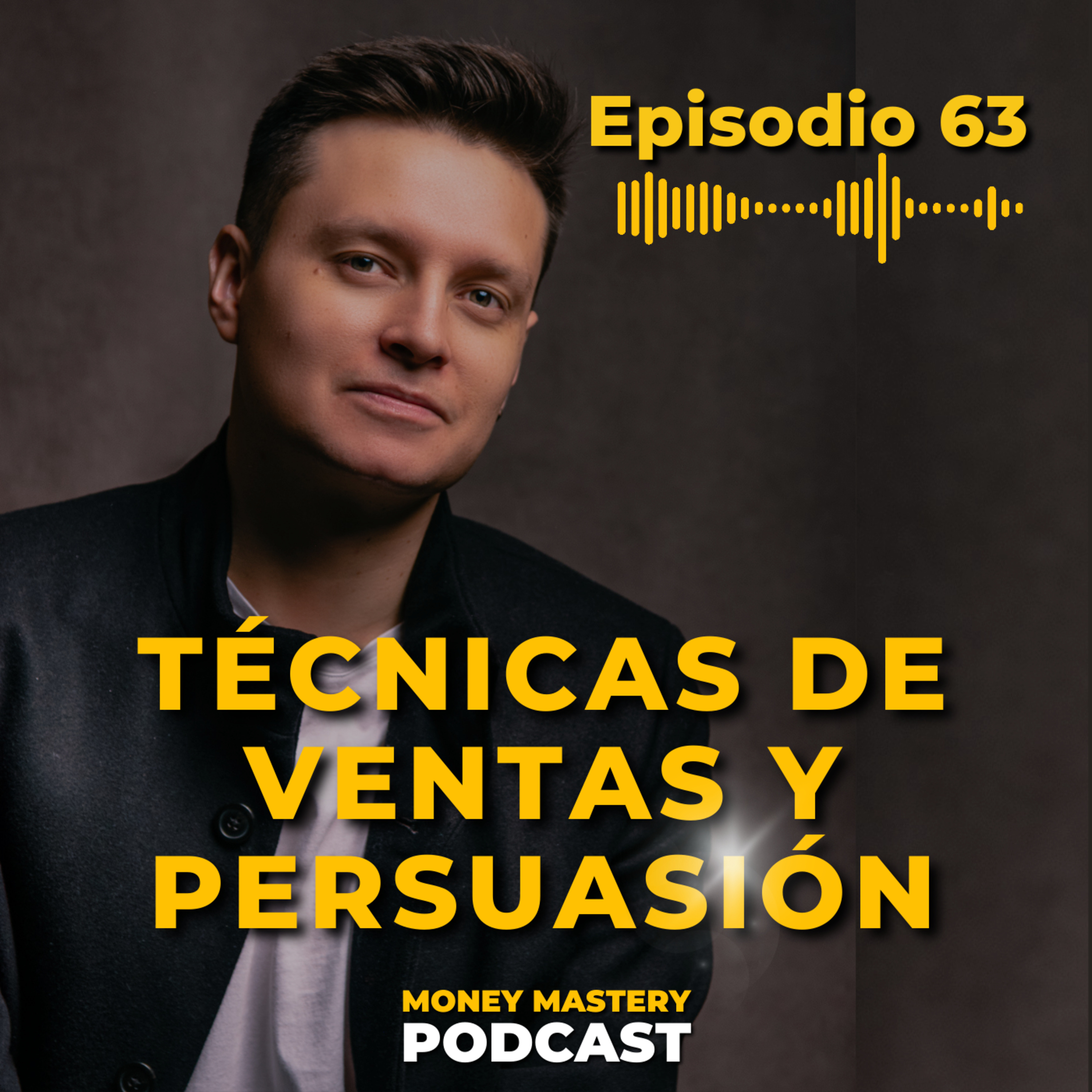 Epi 63: 6 Técnicas de persuasión y negociación episode artwork