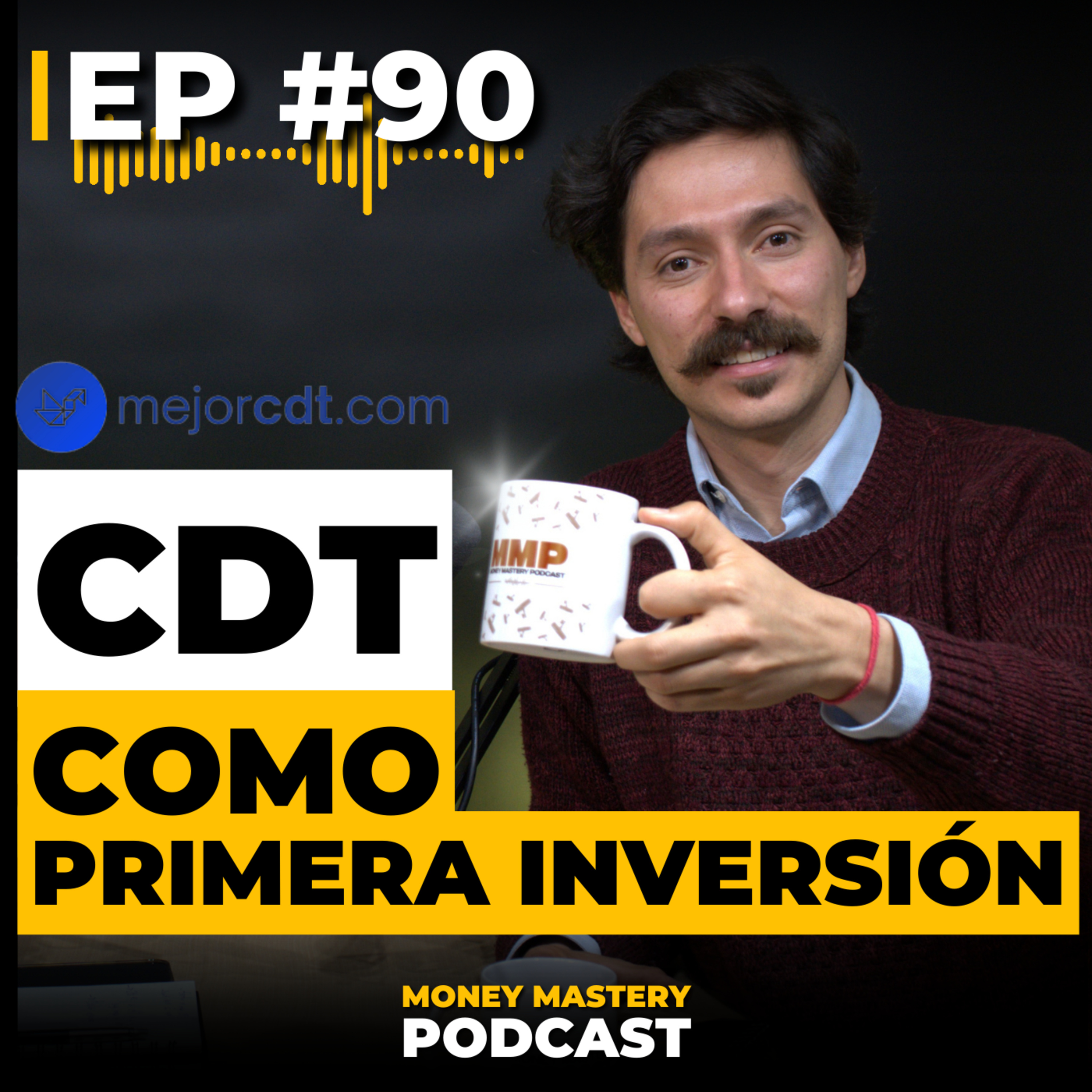 💰Ep 90: GANA EL 15% INVERTIDO EN UN CDT DESDE LA COMODIDAD DE TU CASA 💰 | Mejorcdt.com episode artwork
