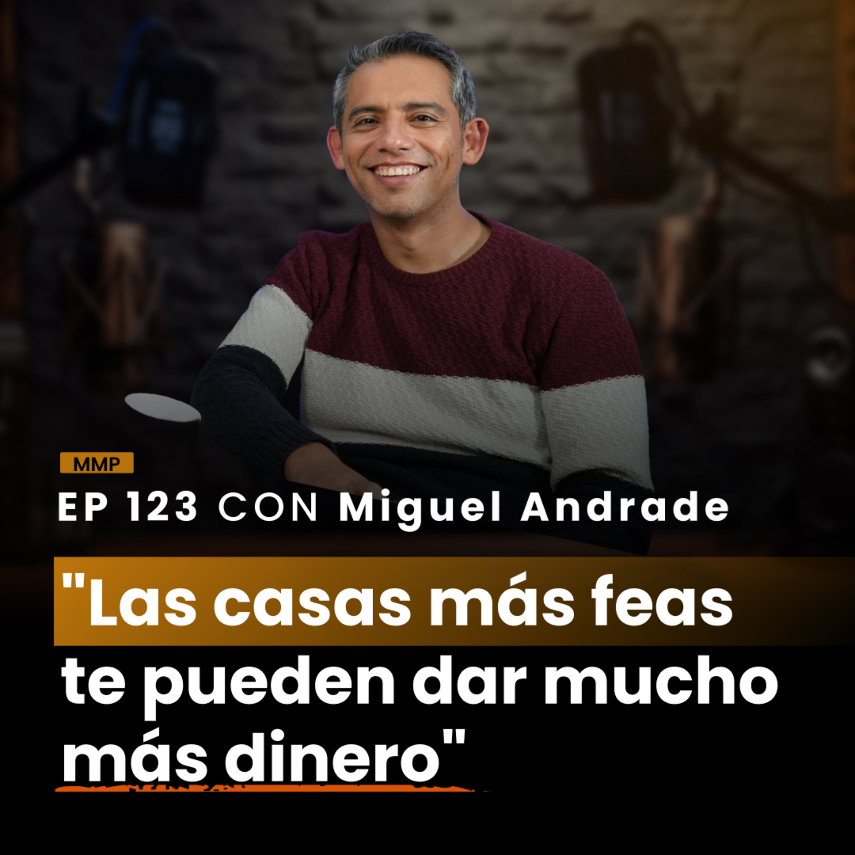 💰Ep 132: Se puede cumplir la Pensión haciendo Flipping Inmobiliario | Miguel Andrade episode artwork