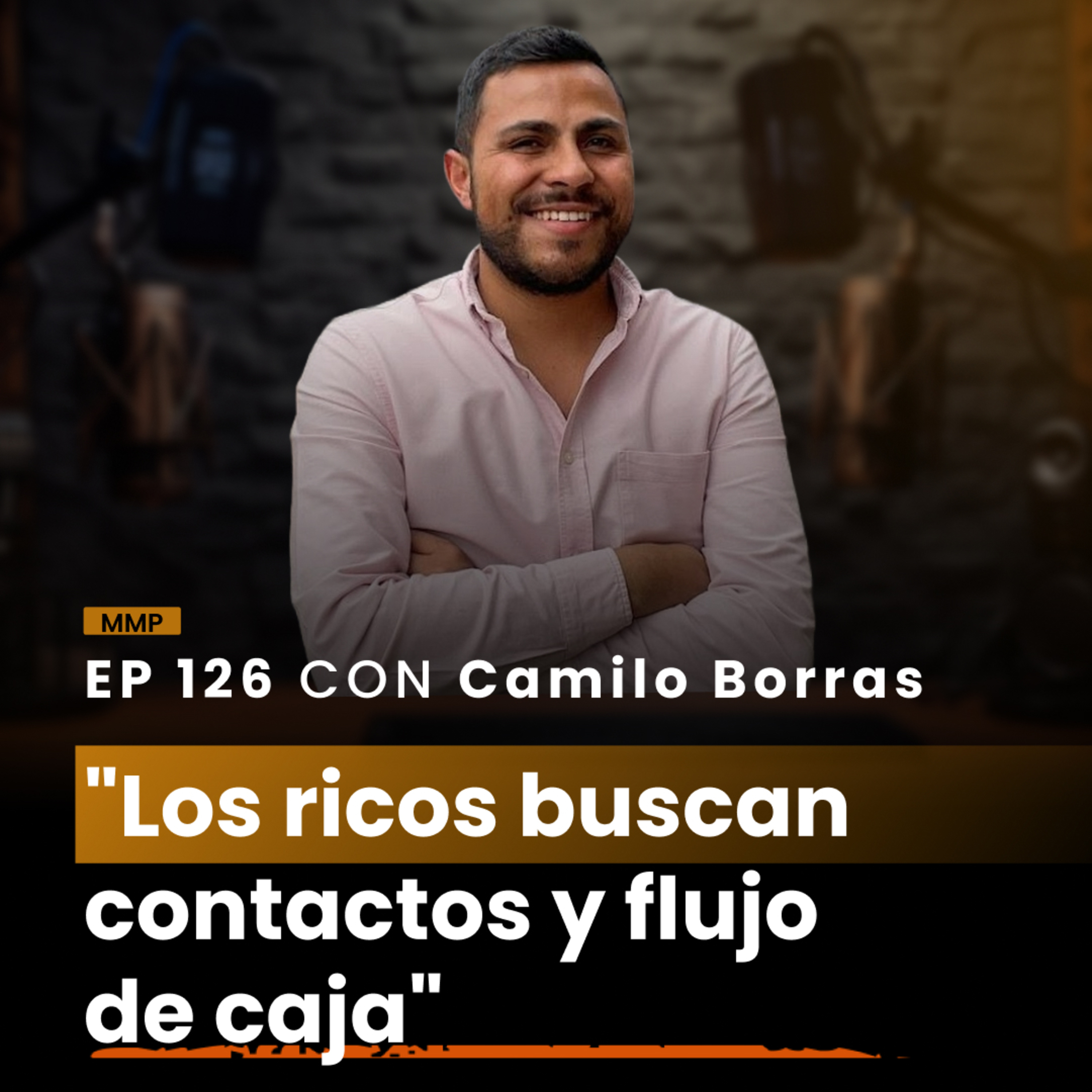 💰Ep 126: RENTA tu Propiedad y gana el doble Con este Método | Camilo Borrás episode artwork
