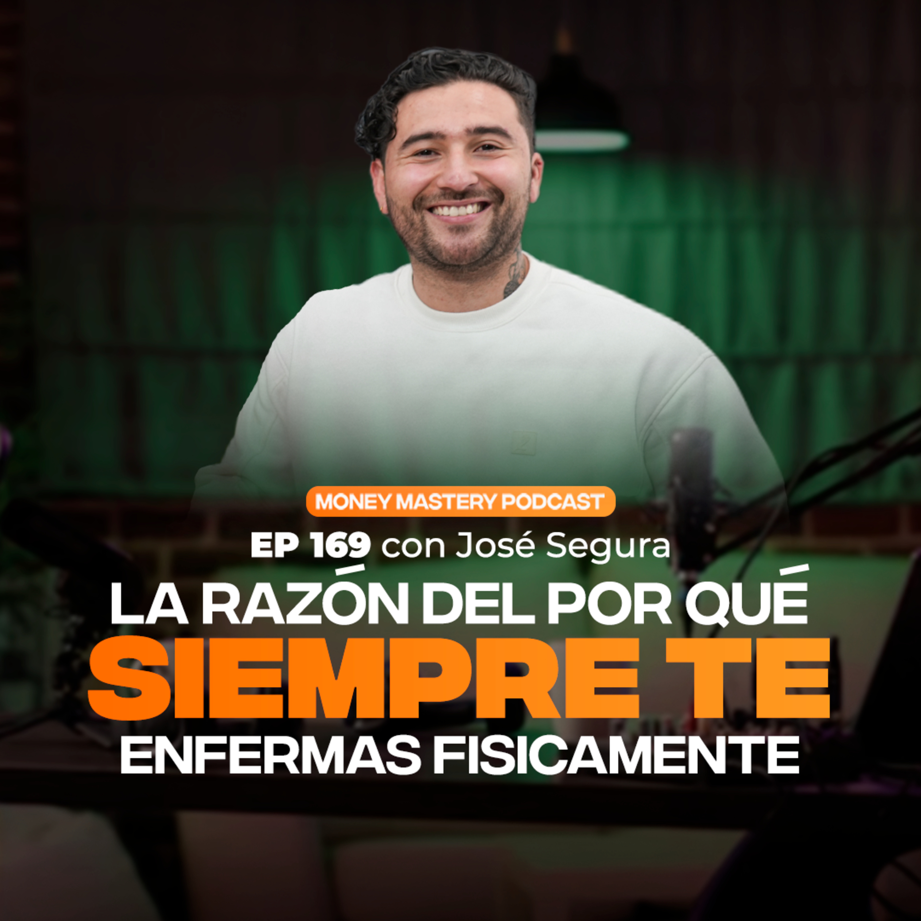 EP169 ¿Por qué te enfermas tan seguido? Ir al médico no es la SOLUCIÓN | con José Segura
