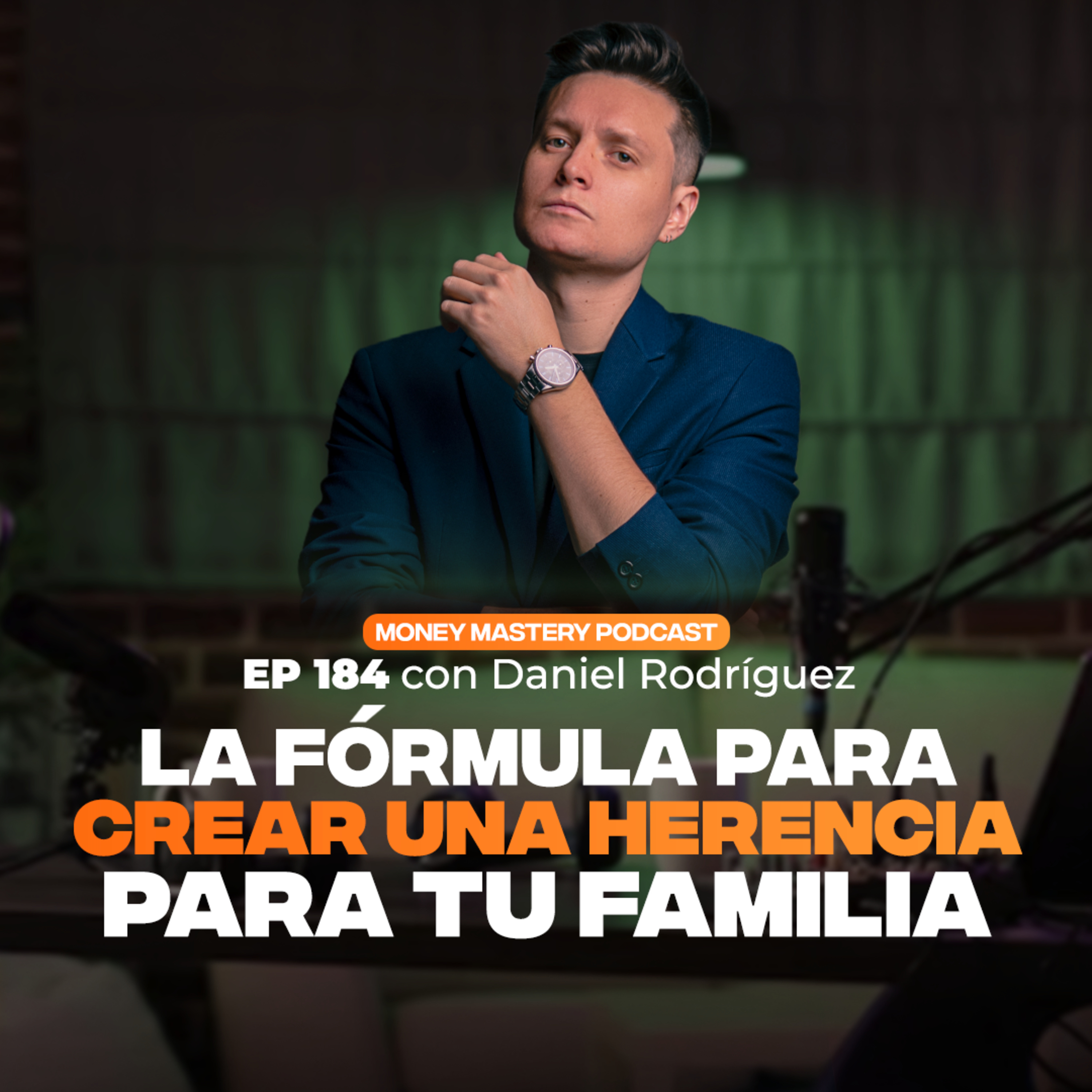 🟡 MONEY MASTERY PODCAST | Por Daniel Rodriguez
