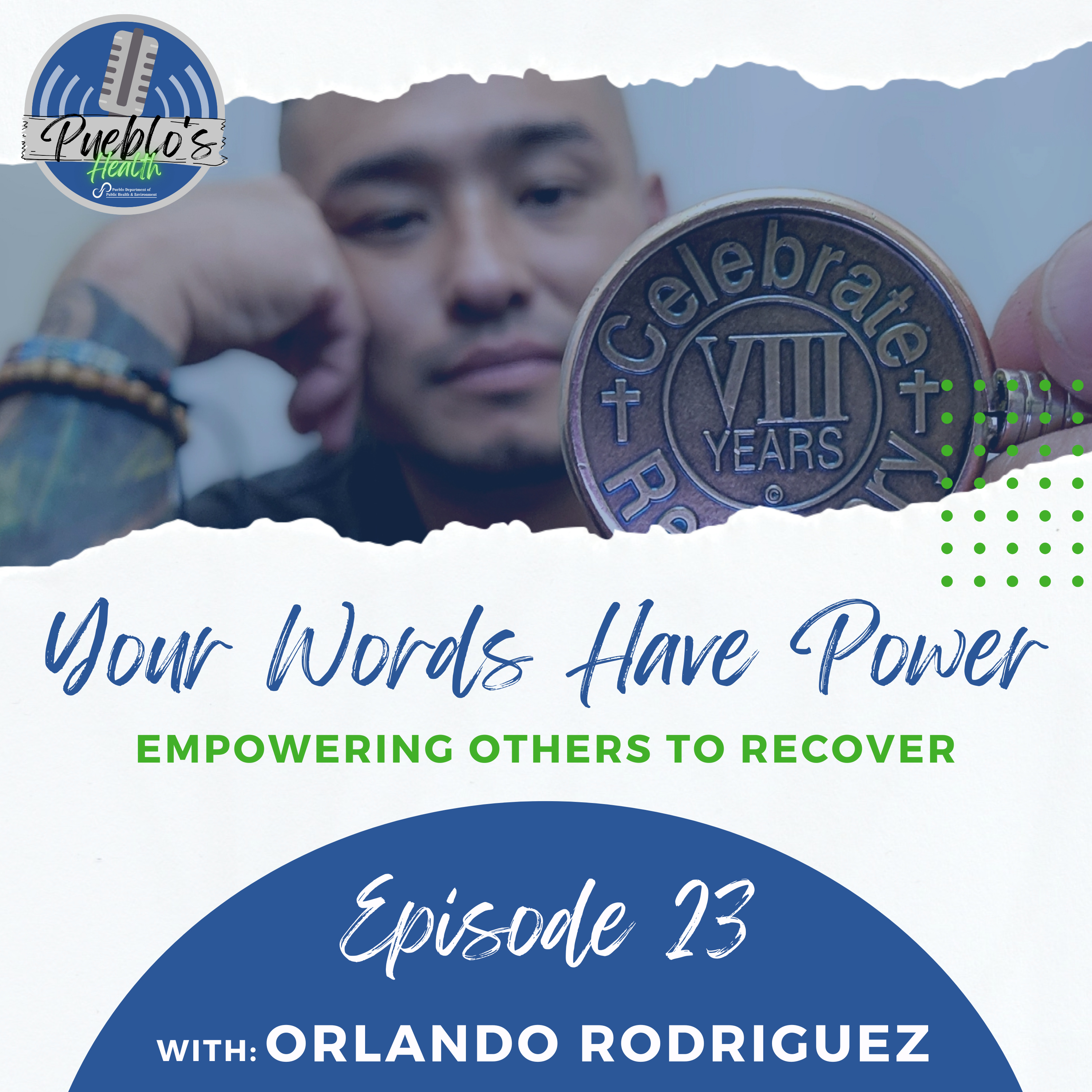 Your Words Have Power: Orlando Rodriguez