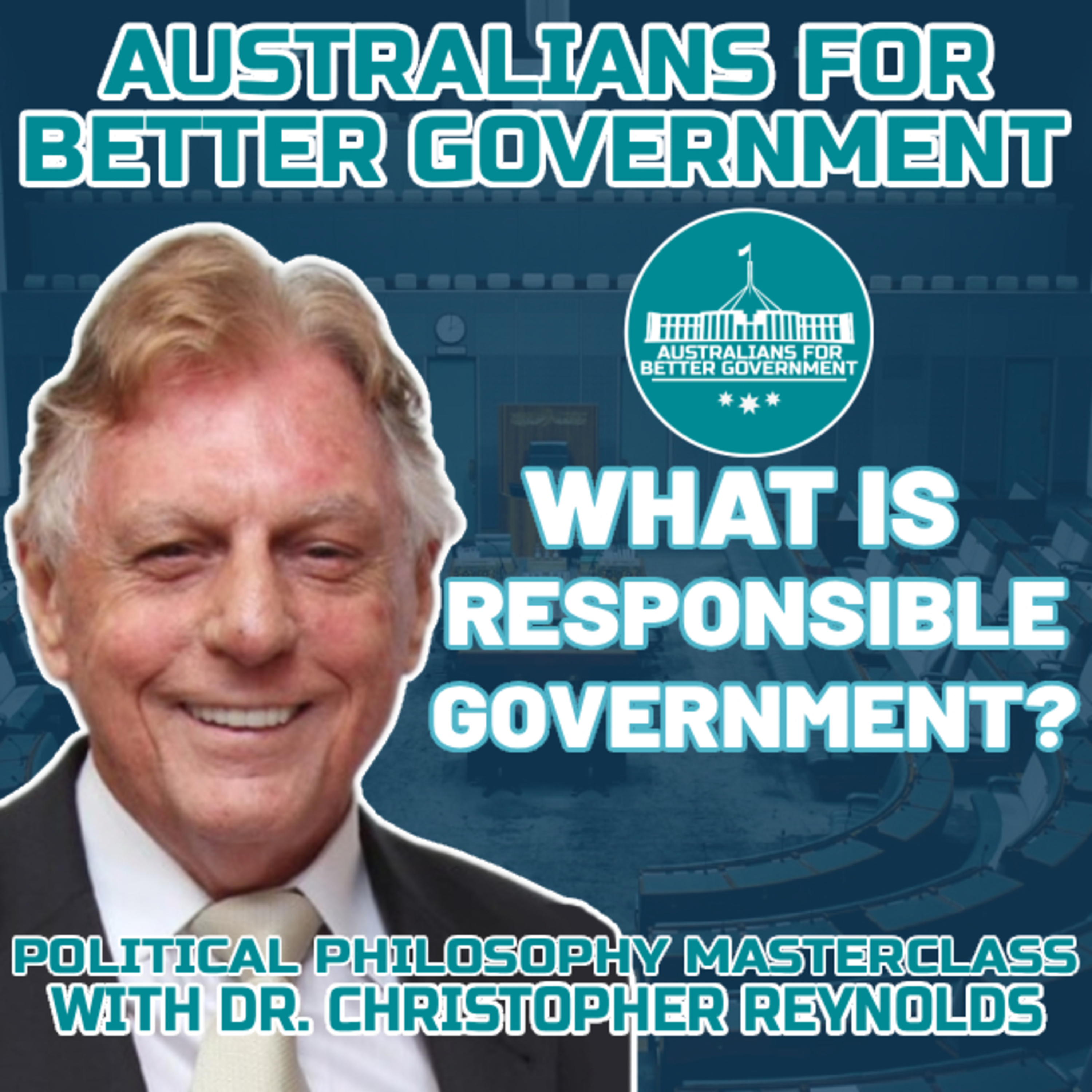 WHAT IS RESPONSIBLE GOVERNMENT? - And Is It Adequate? - Political Philosophy Masterclass 04 episode artwork