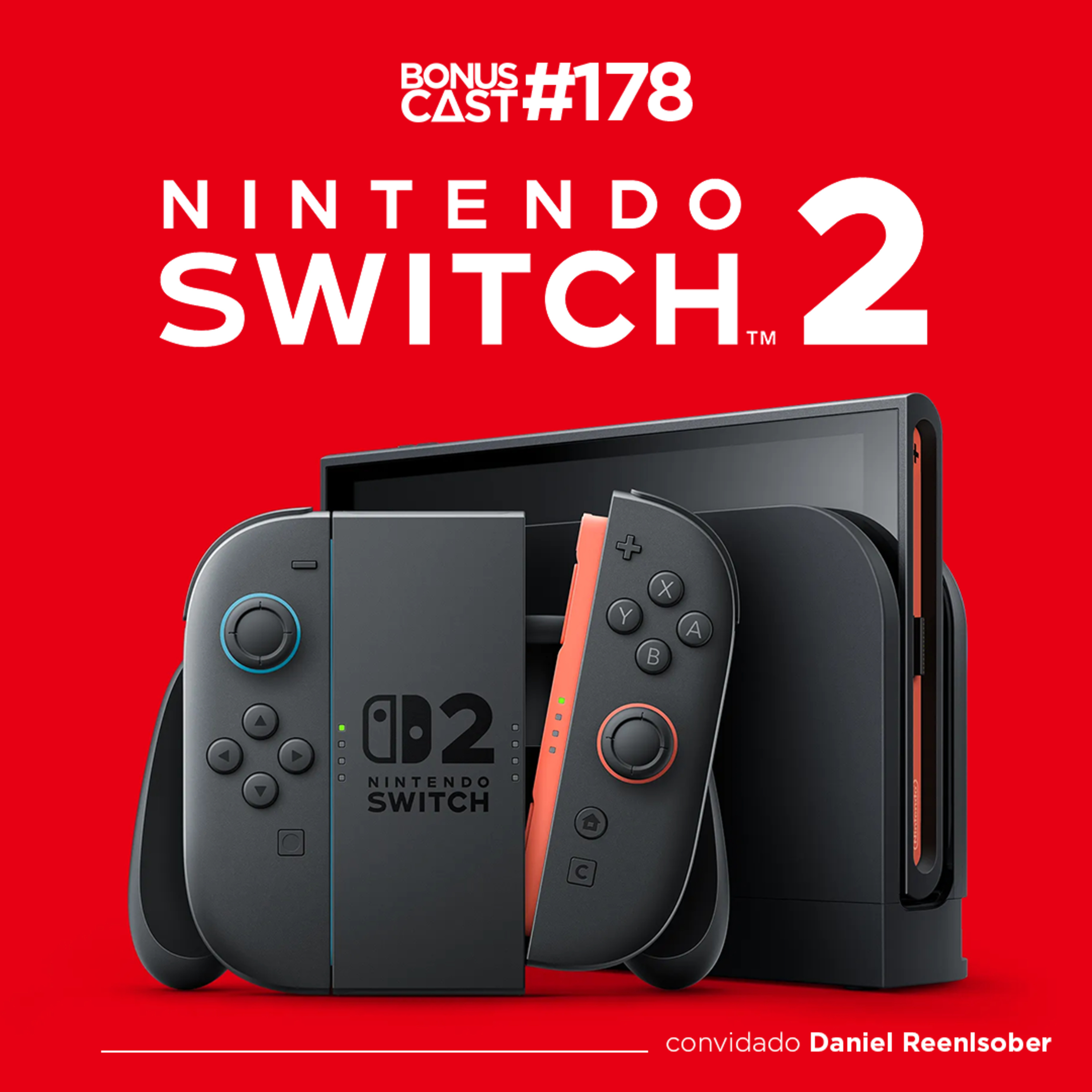 BonusCast #178: Nintendo Switch 2 vem aí!