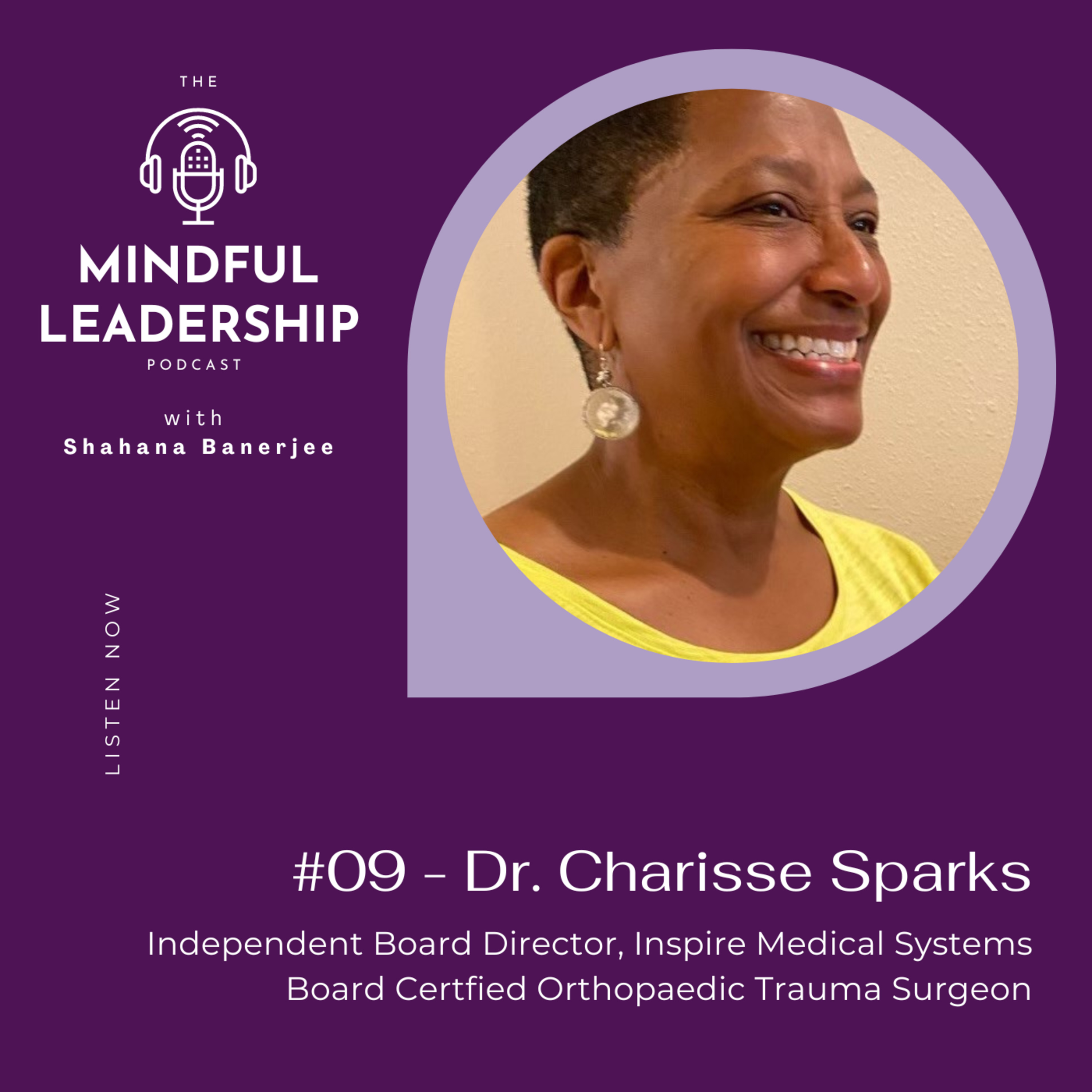 S1E09: Empathy and Grace under pressure with Dr. Charisse Sparks, Independent Board Director, Inspire Medical Systems episode artwork