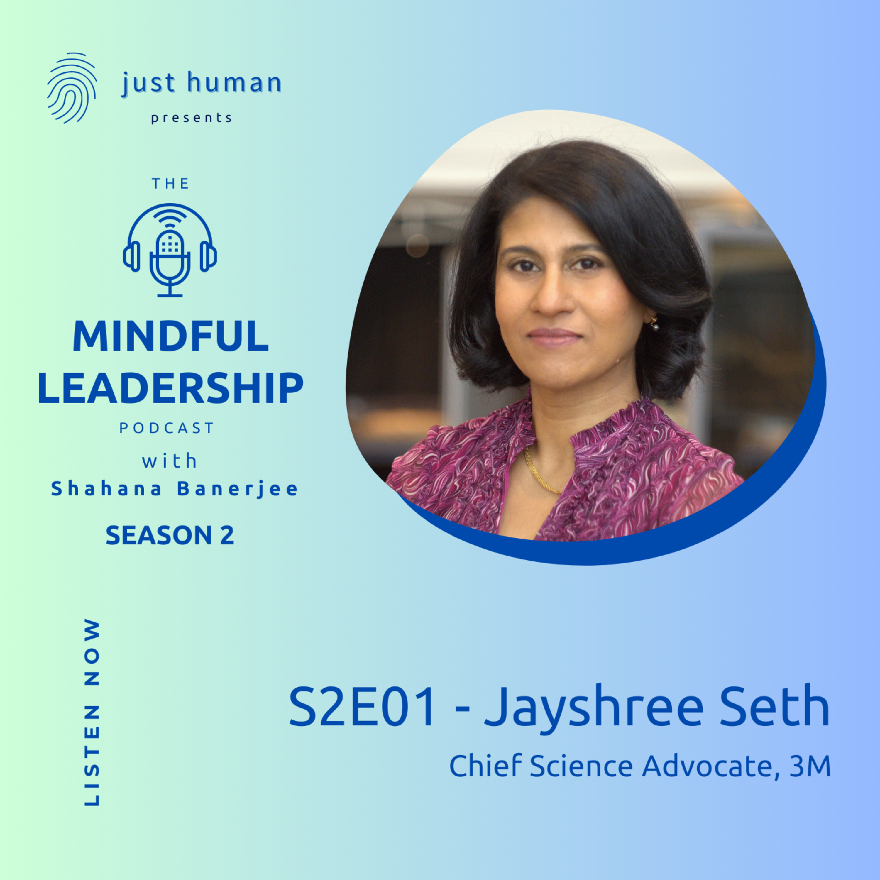 The Mindful Leadership Podcast with Shahana Banerjee