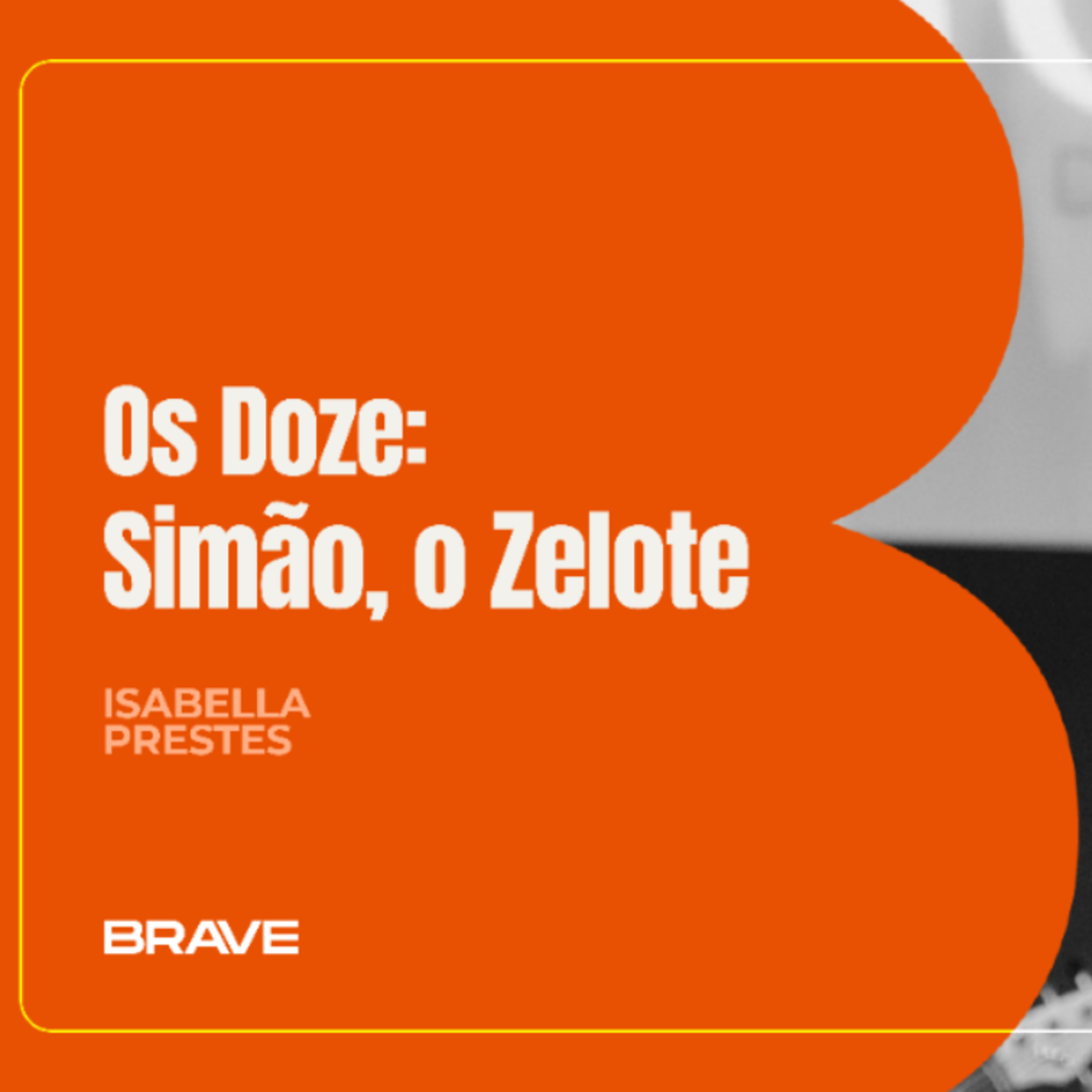 #480 | Série Os Doze: Simão, o Zelote | Bella Prestes | 09/05/26 episode artwork