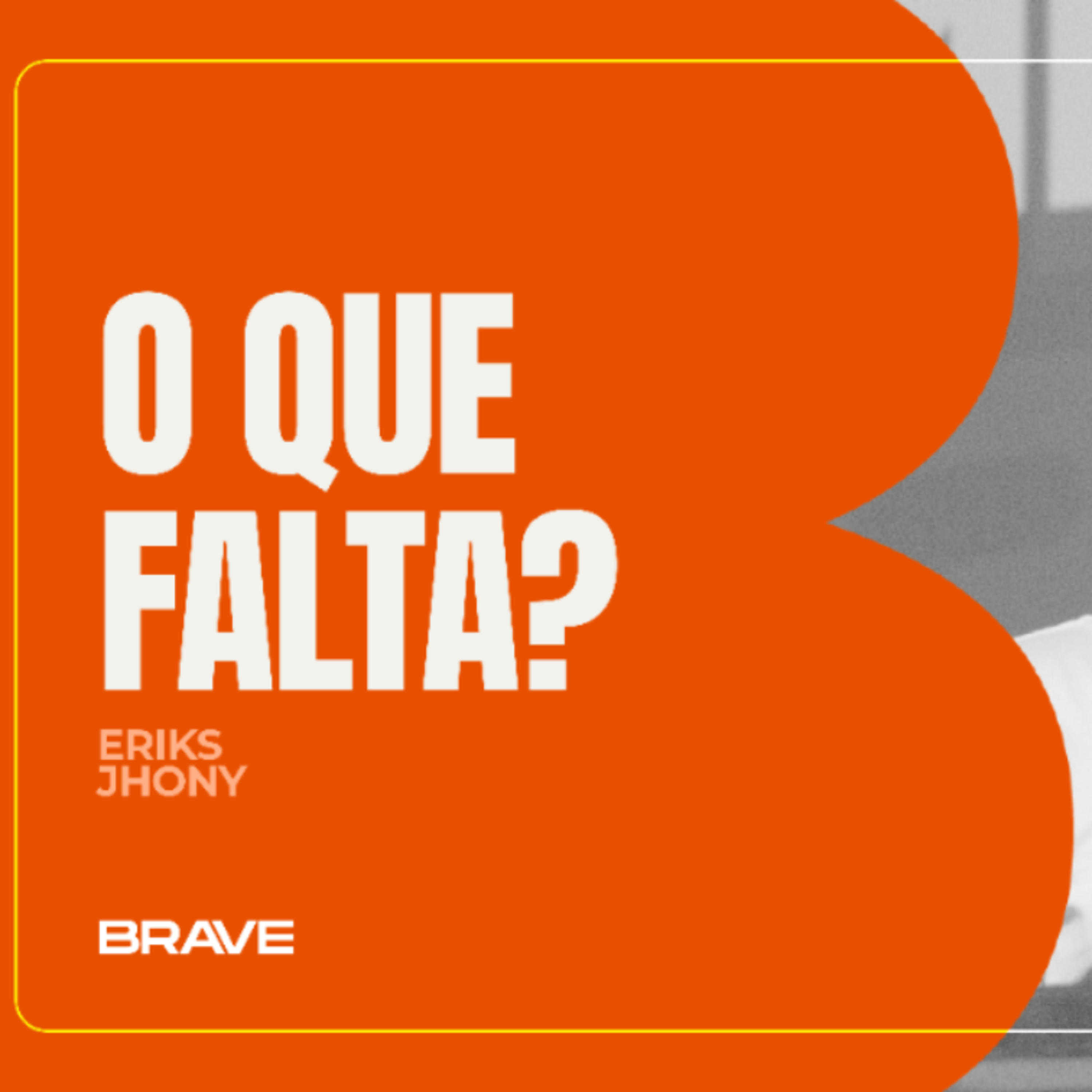 #490 | O Que Falta? | Eriks Jhony | 06/06/26 episode artwork