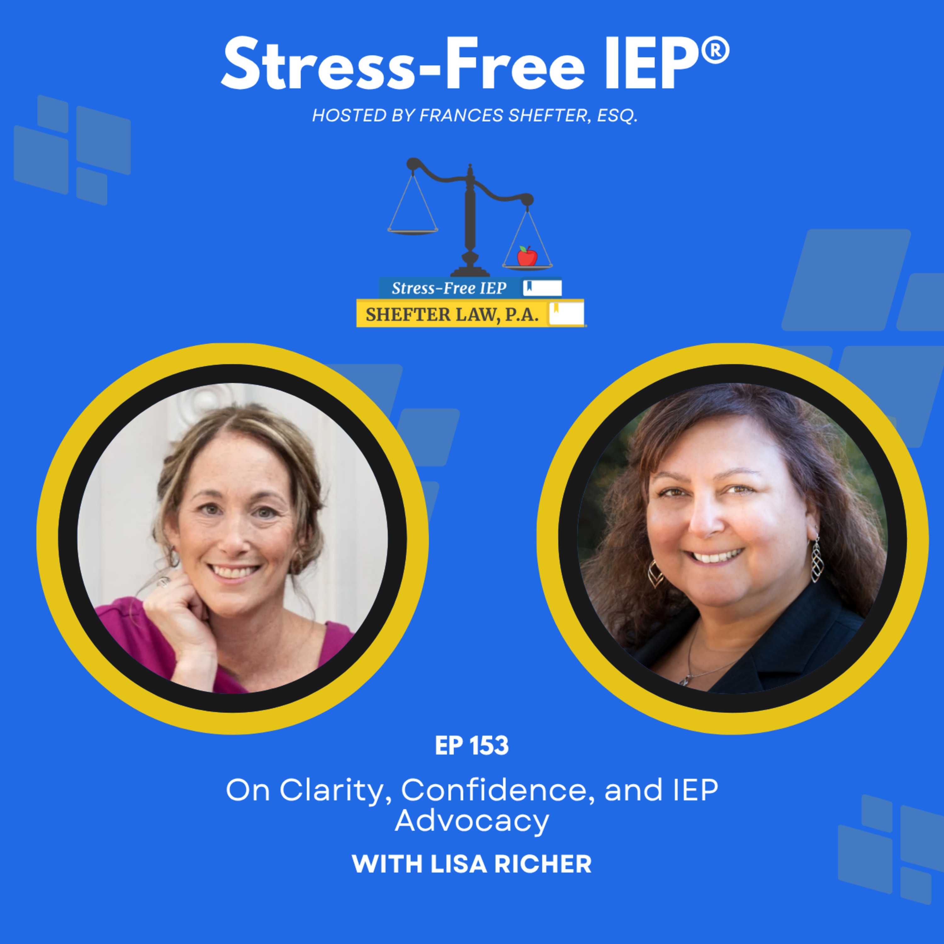 EP 153 | Lisa Richer on Clarity, Confidence, and IEP Advocacy episode artwork