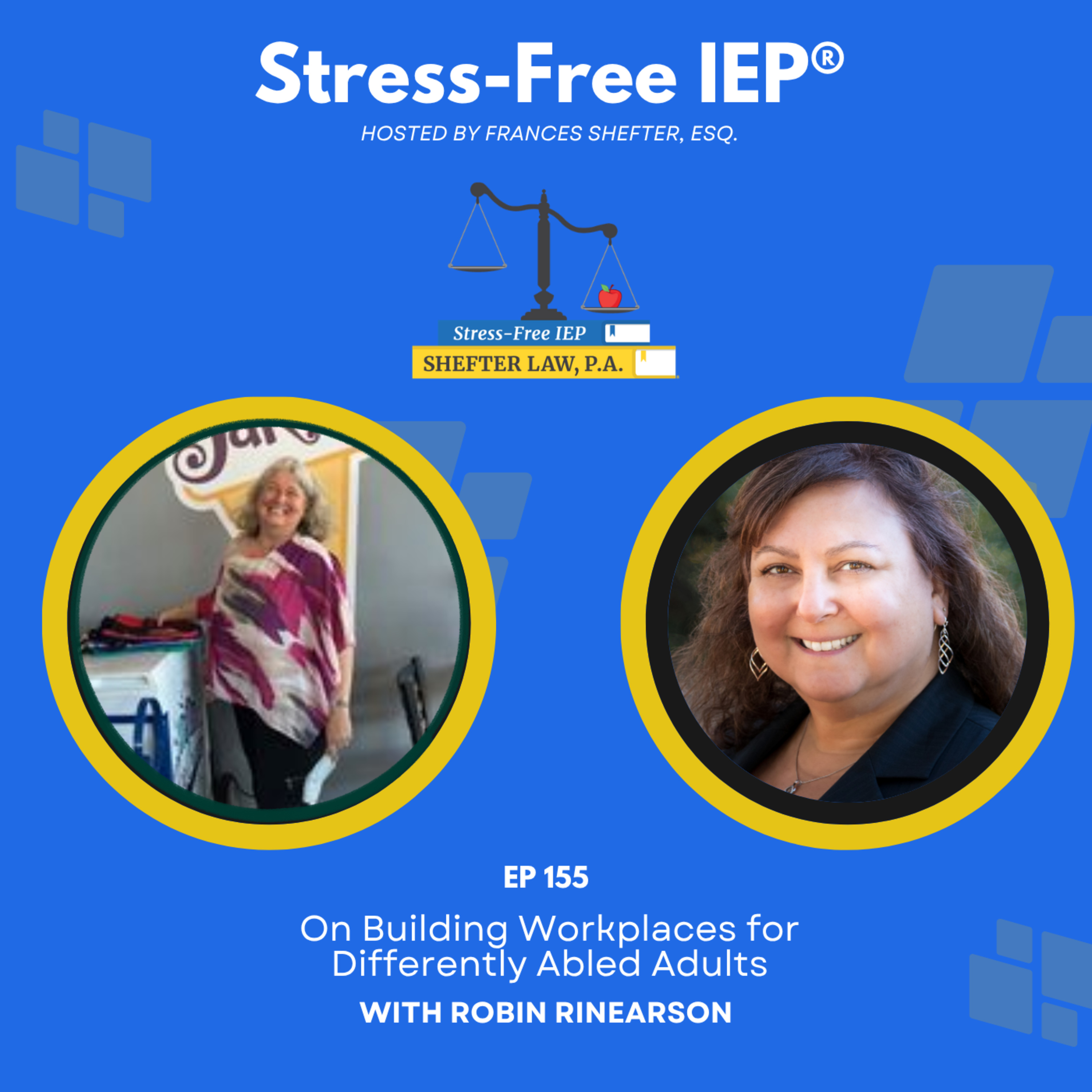 EP 155 | Robin Rinearson on Building Workplaces for Differently Abled Adults episode artwork