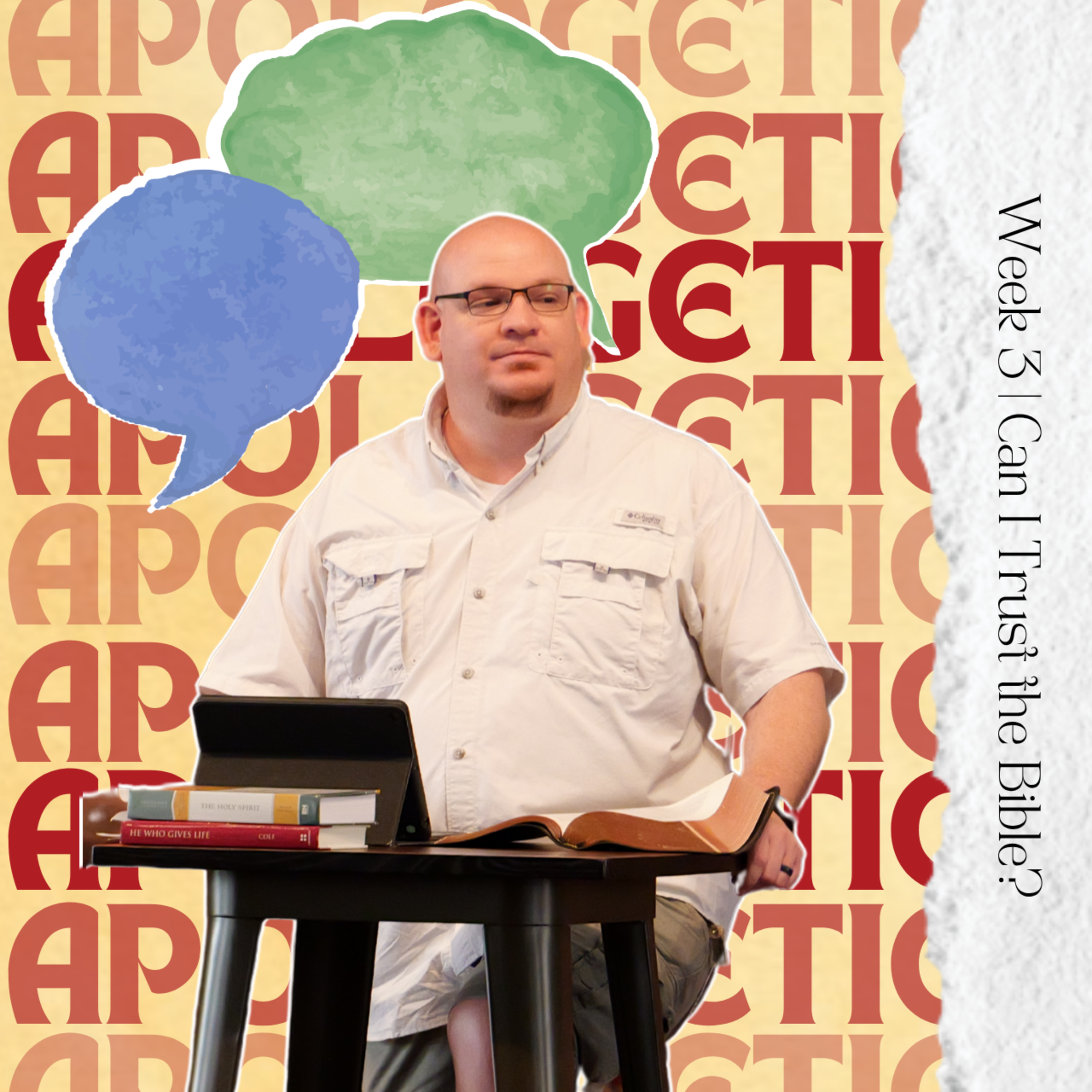 Apologetics, Week 3, Can I Trust the Bible? episode artwork