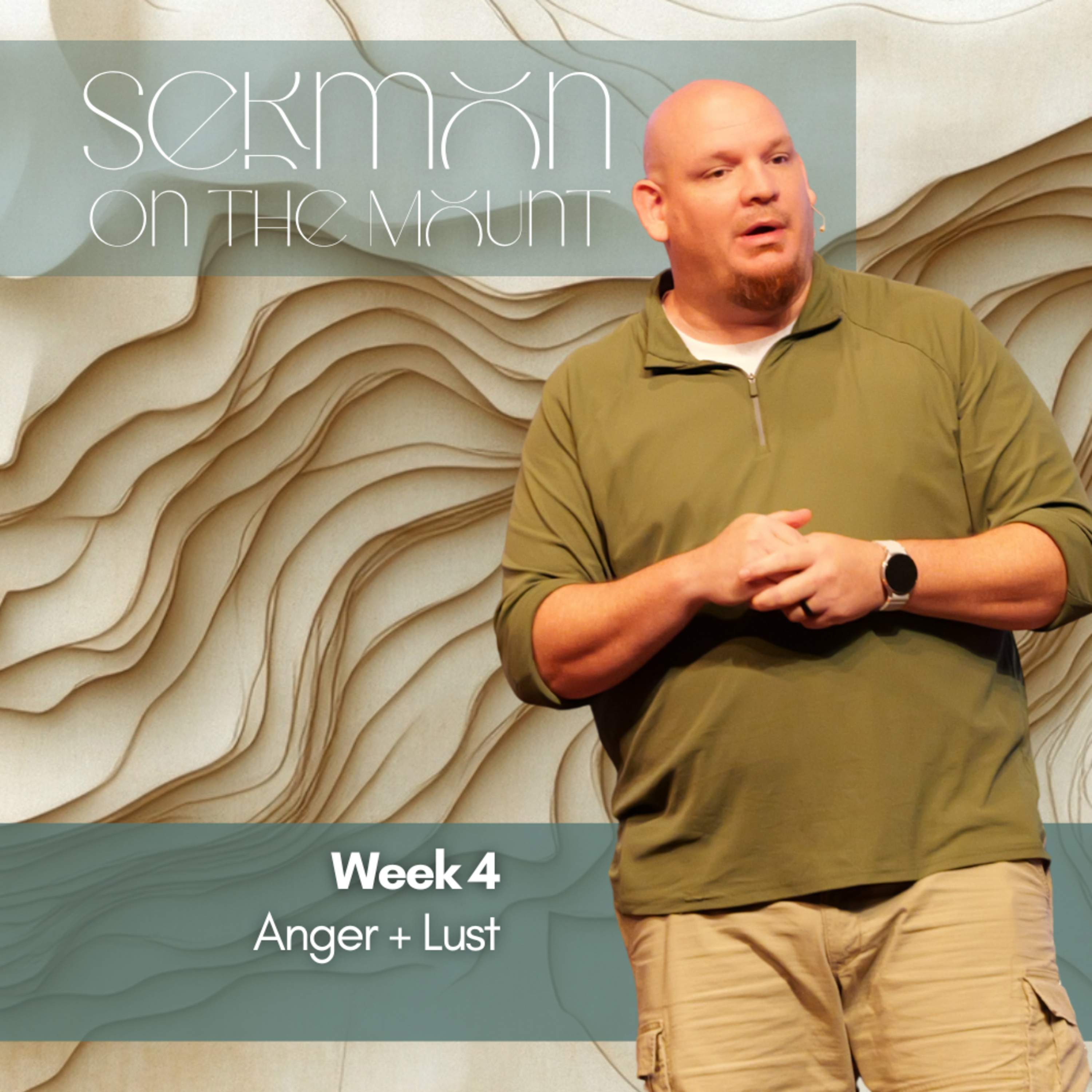 Sermon on the Mount, Week 4, Anger and Lust episode artwork
