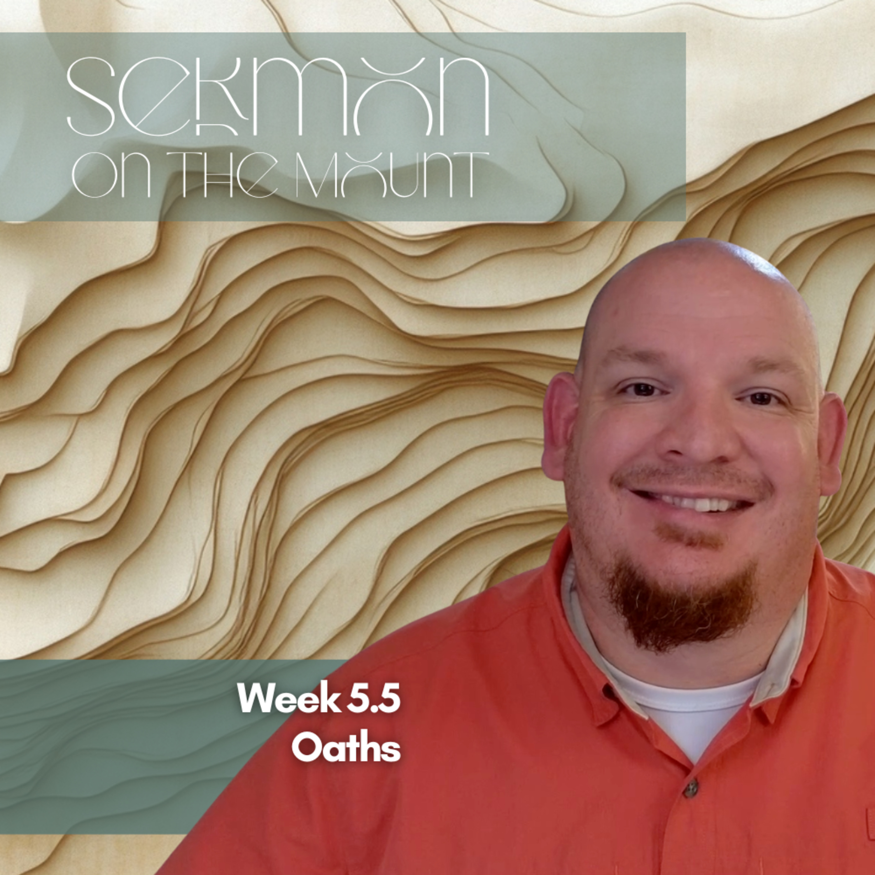 Sermon on the Mount, Week 5.5, Oaths episode artwork