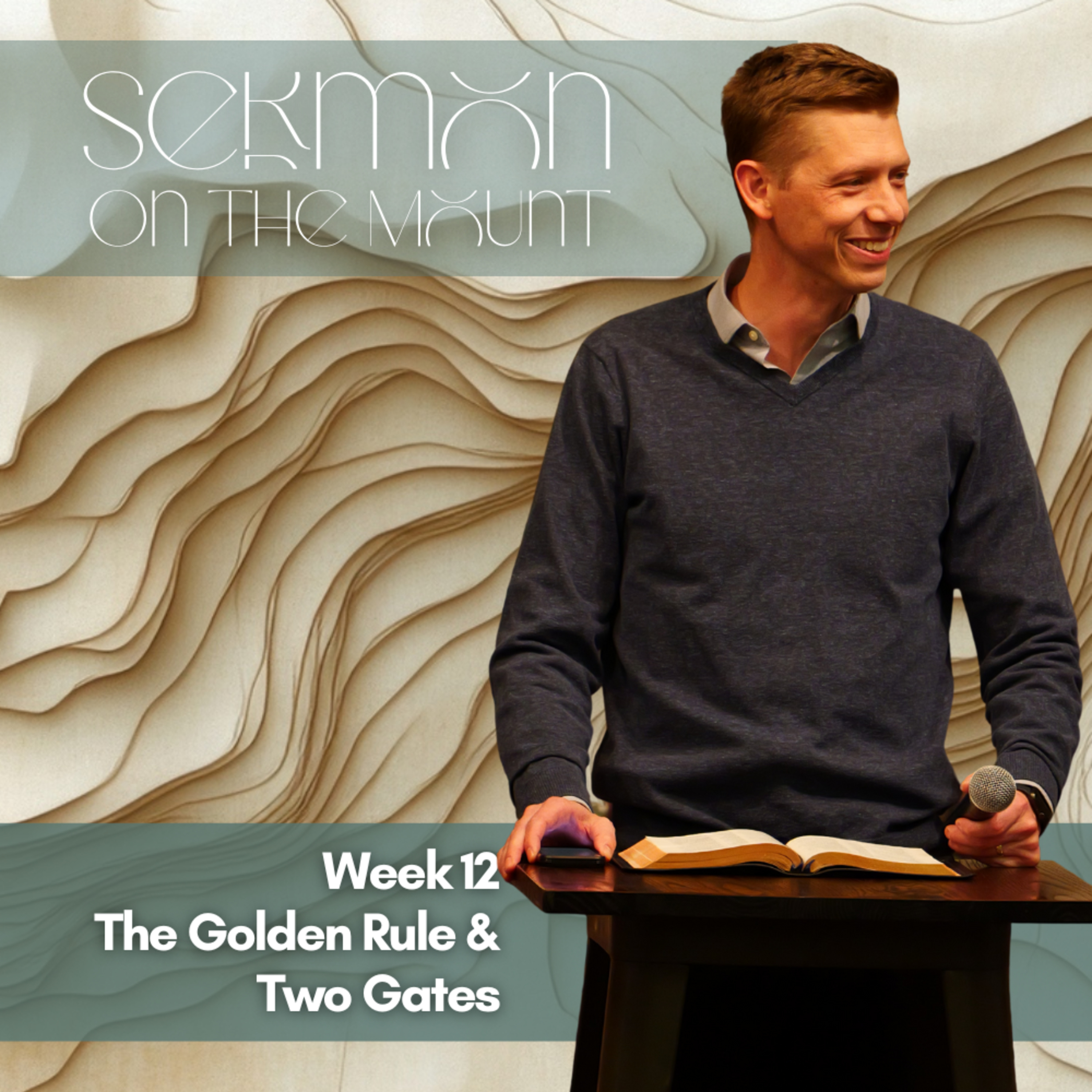 Sermon on the Mount, Week 12, The Golden Rule & Two Gates episode artwork