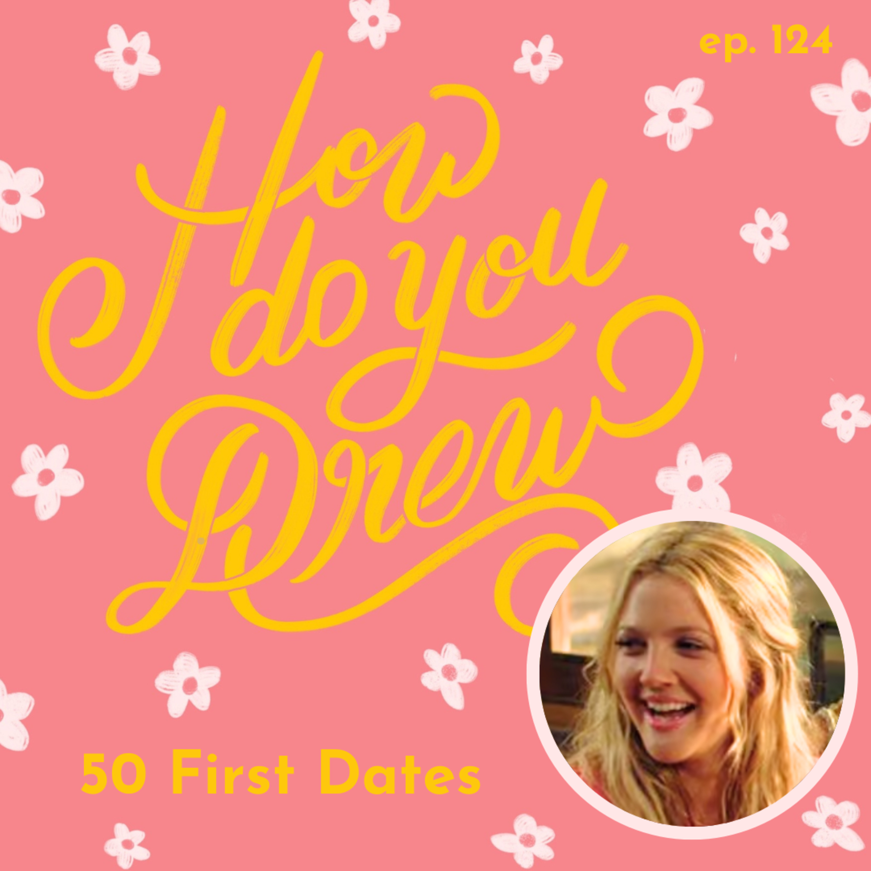 How Do You Drew | A Drew Barrymore Podcast